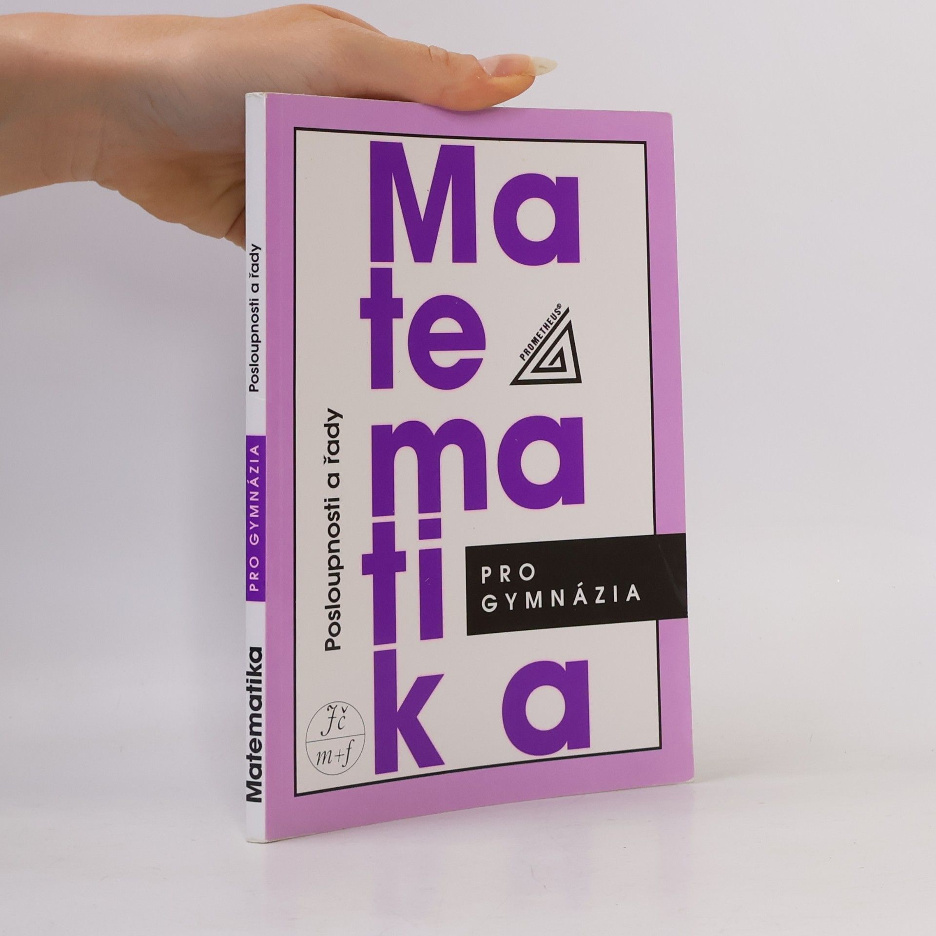 Oldřich Odvárko Matematika pro gymnázia. Posloupnosti a řady
