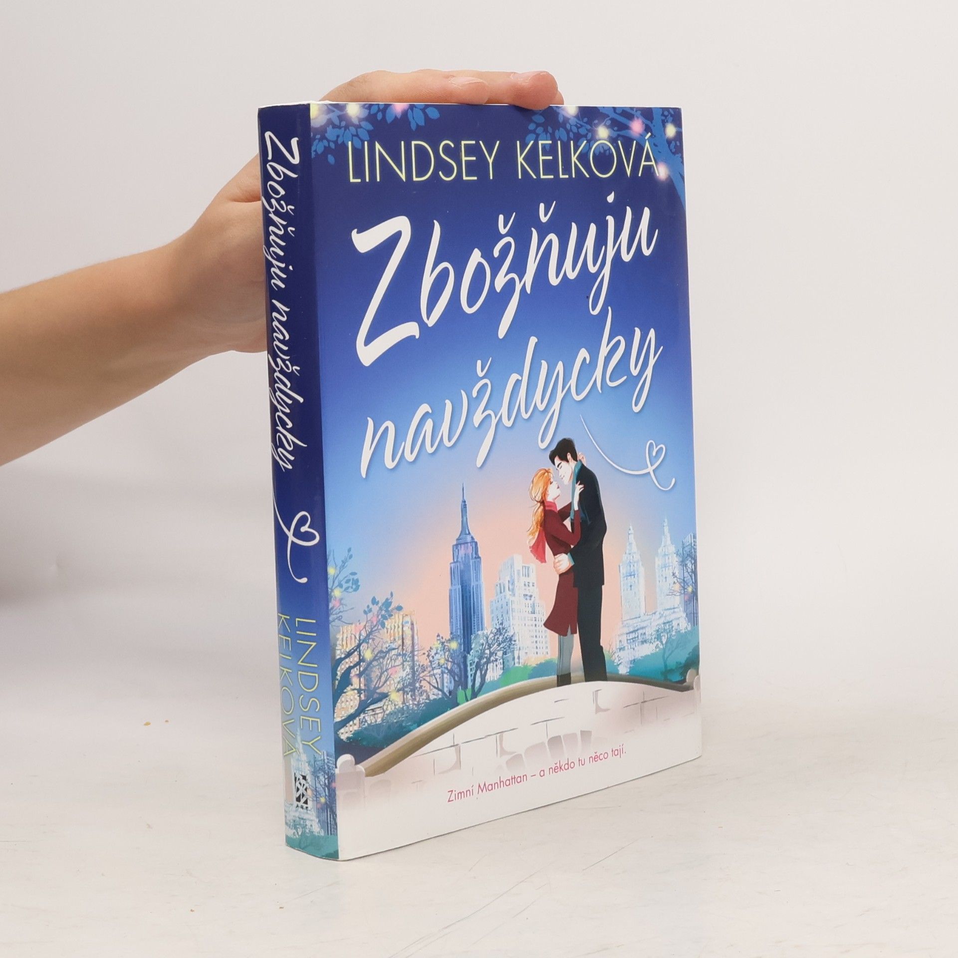 Lindsey Kelk Zbožňuju navždycky