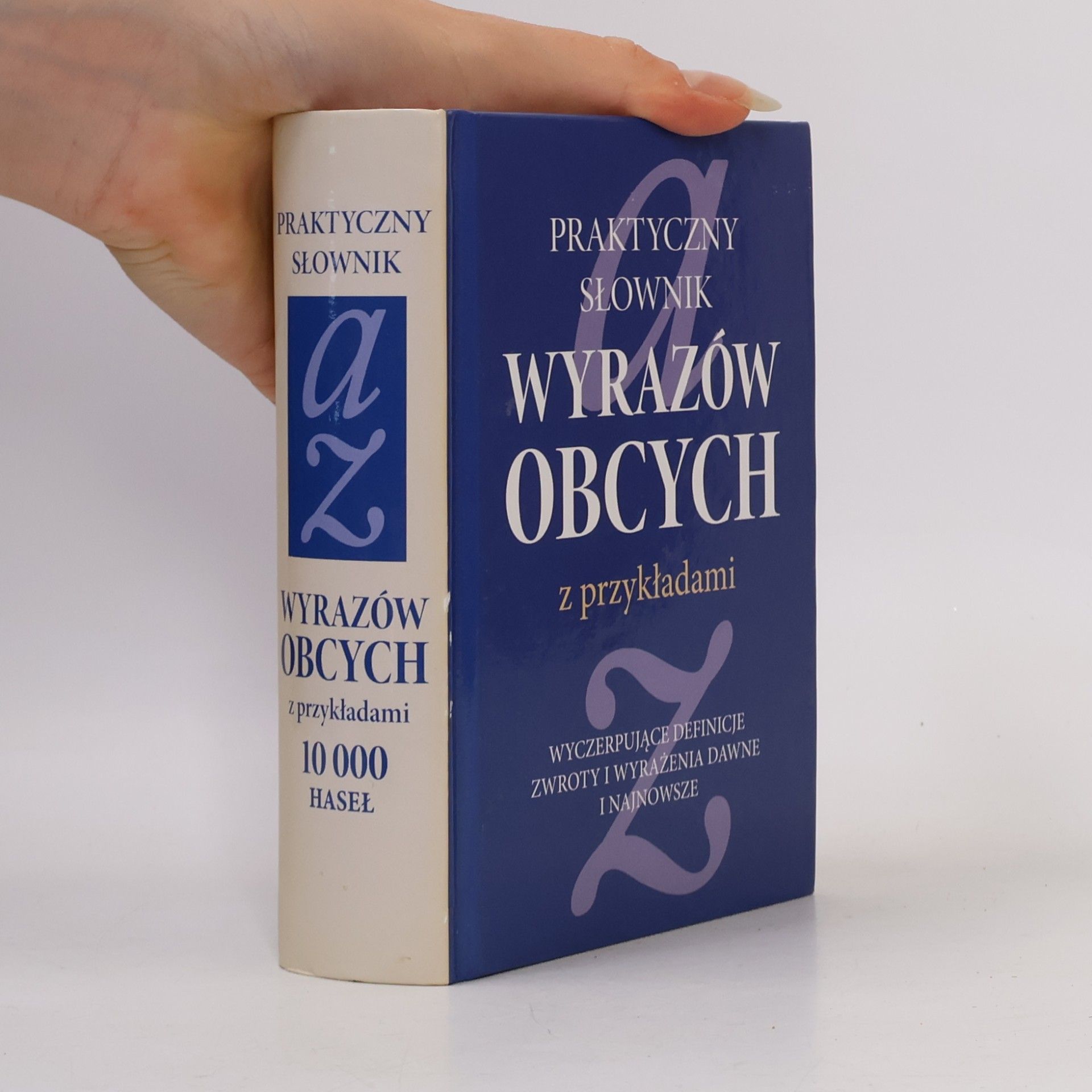 Marek Karmowski Praktyczny słownik wyrazów obcych z przykładami