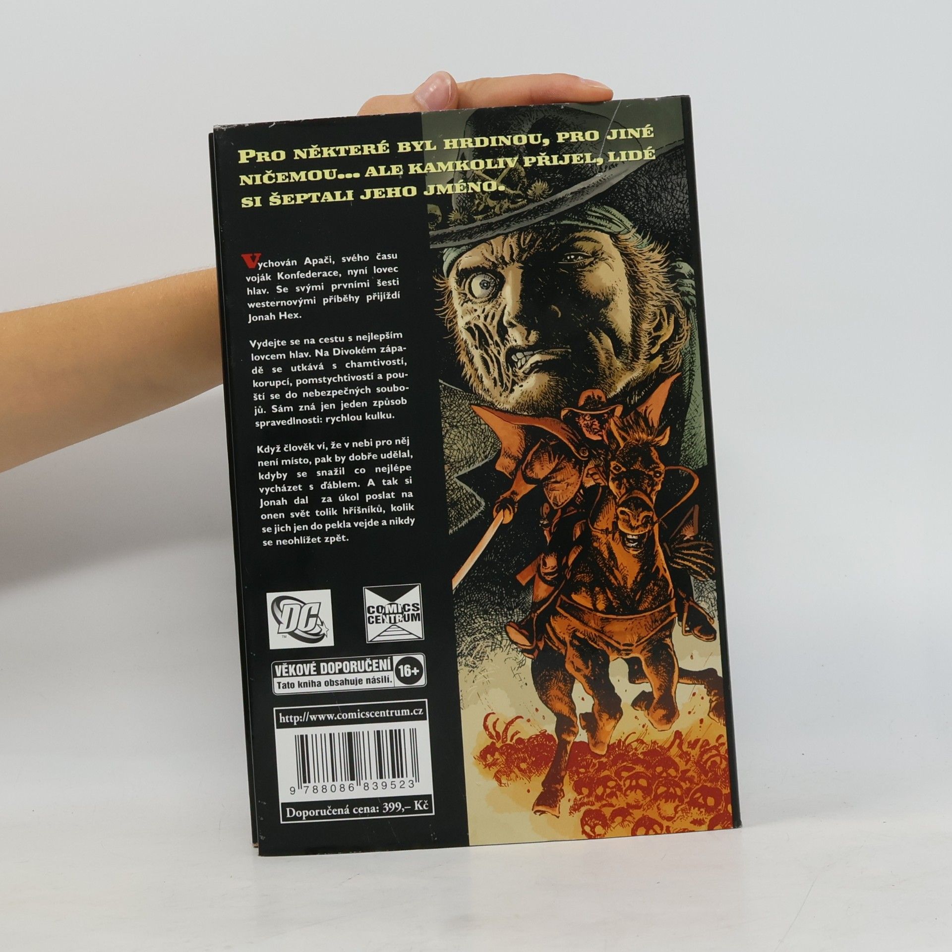 Justin Gray Jonah Hex. Tvář plná násilí