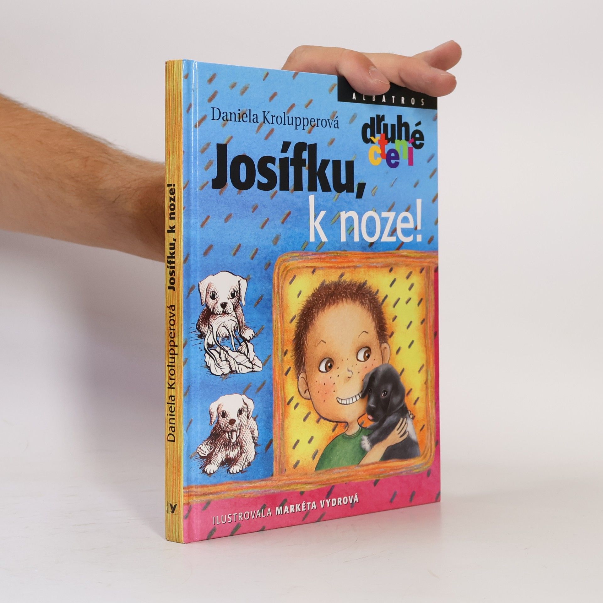 Daniela Krolupperová Josífku, k noze!