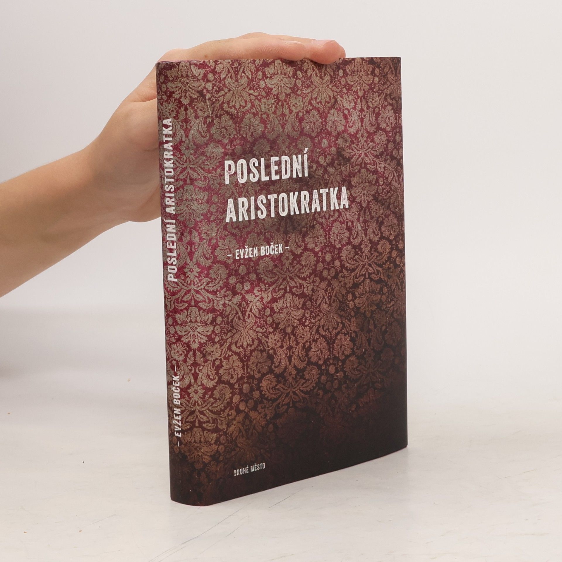 Evžen Boček Poslední aristokratka