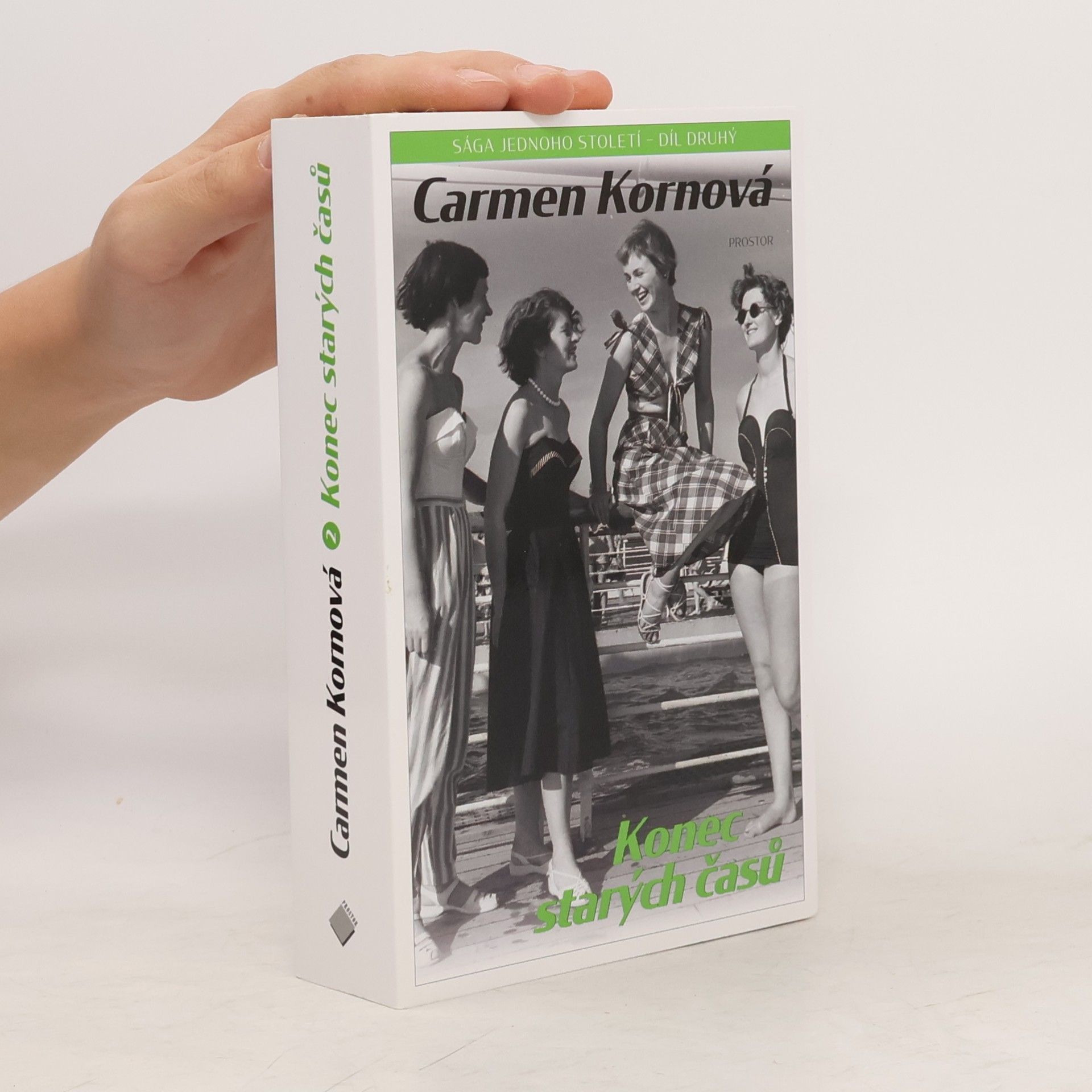 Carmen Korn Konec starých časů. Sága jednoho století. Díl 2.