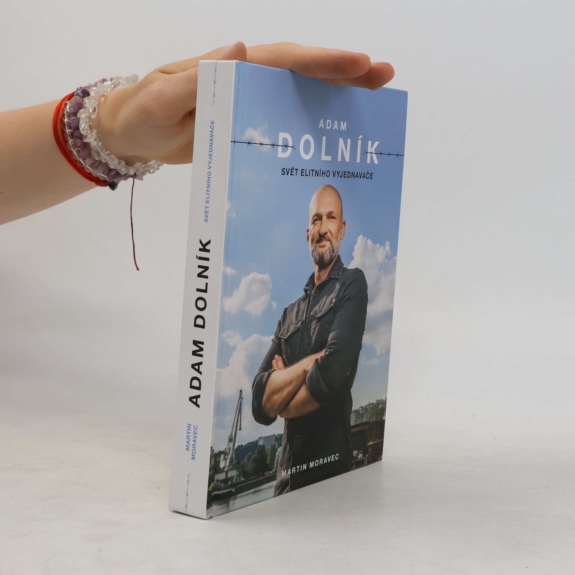 Martin Moravec Adam Dolník. Svět elitního vyjednavače