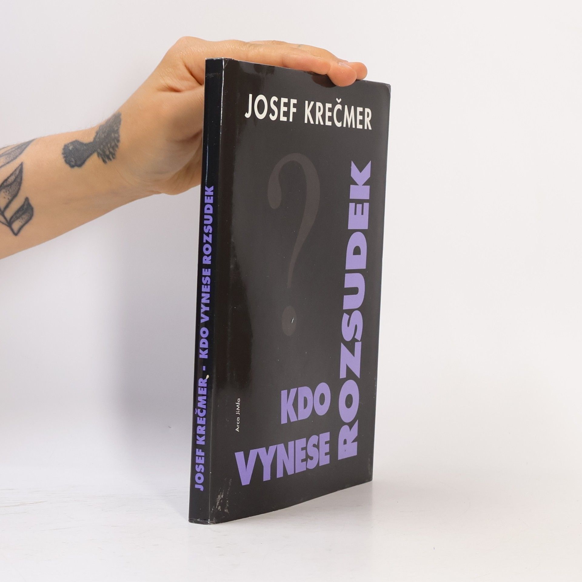 Josef Krečmer Kdo vynese rozsudek?