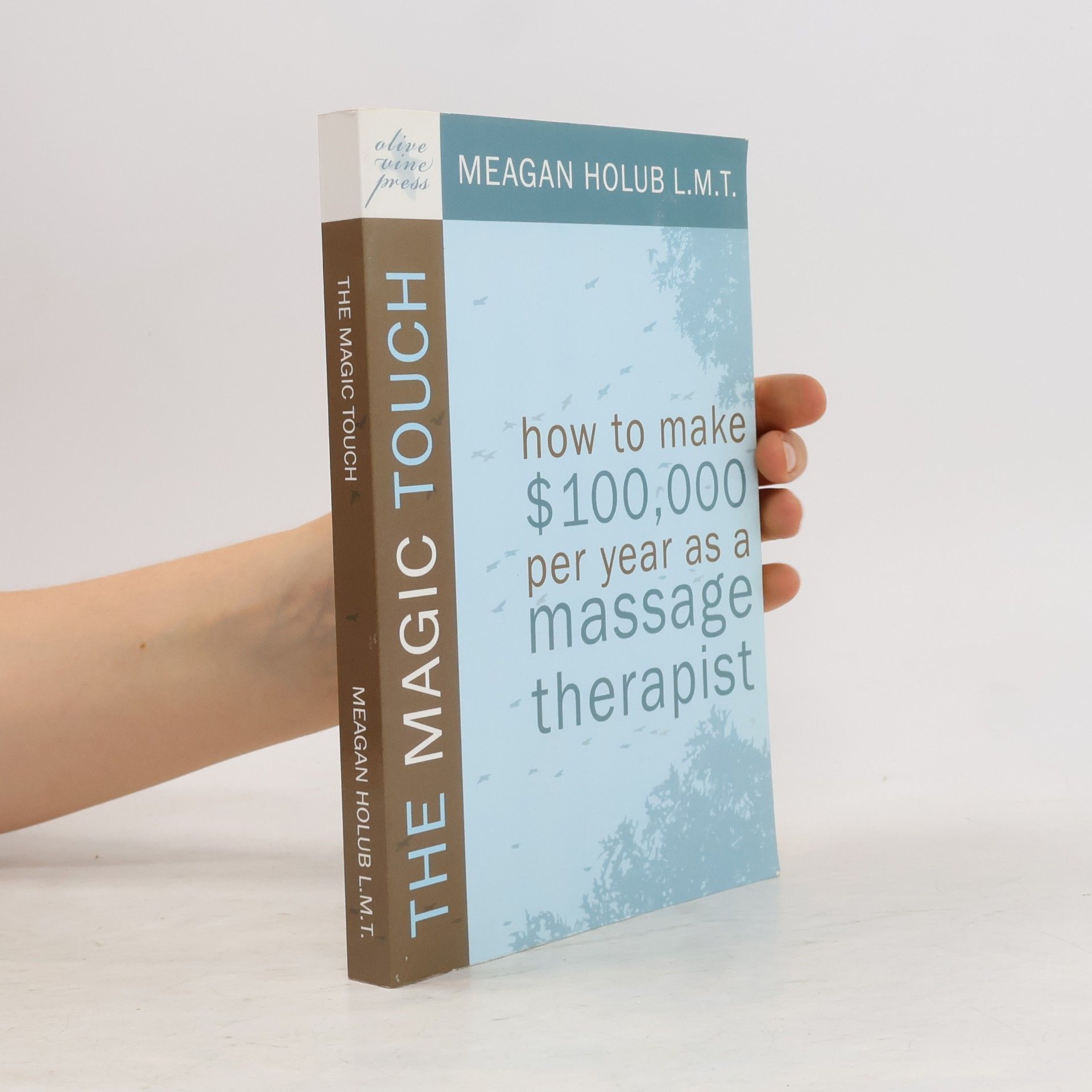 Meagan R. Holub The Magic Touch