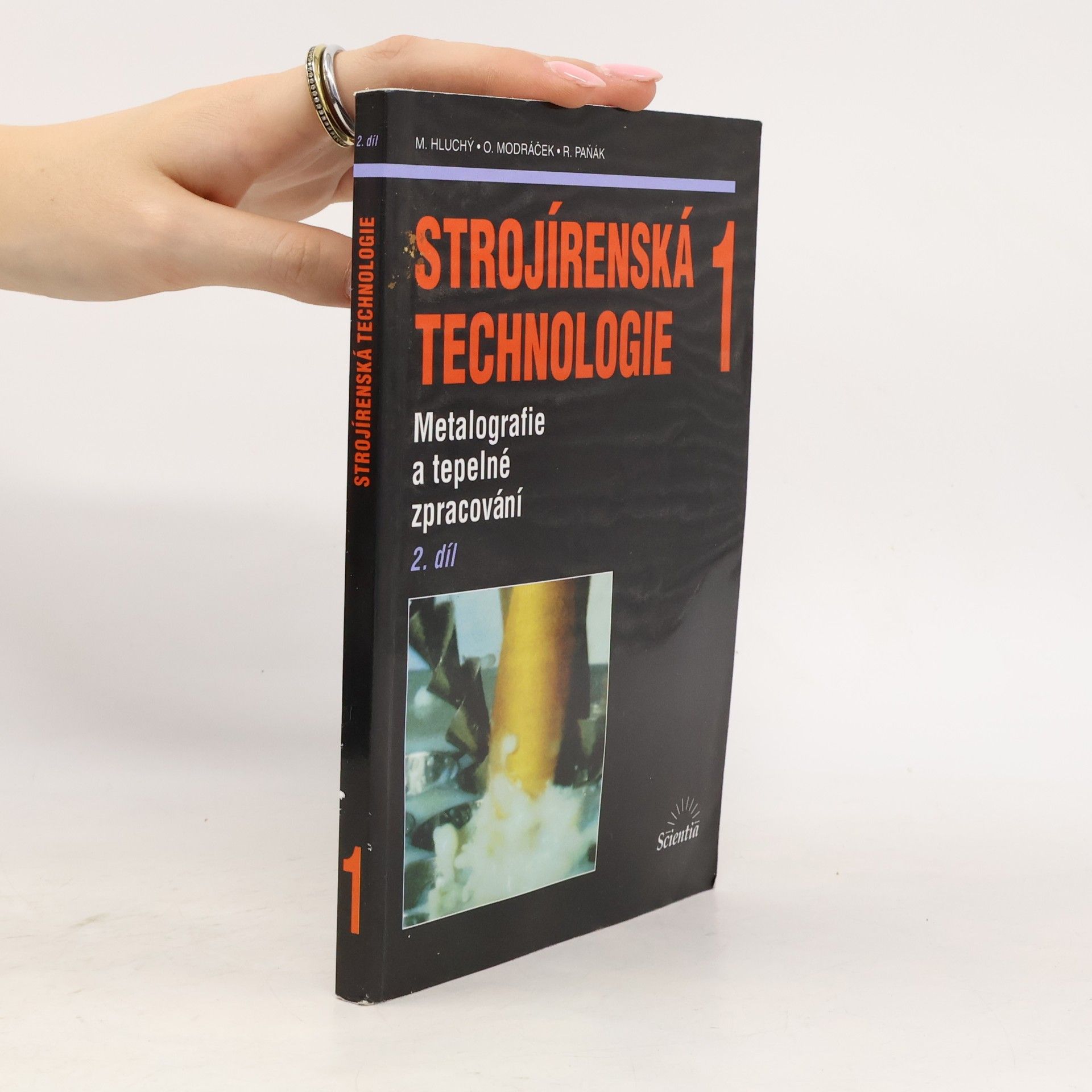 Miroslav Hluchý Strojírenská technologie 1: 2. díl, Metalografie a tepelné zpracování