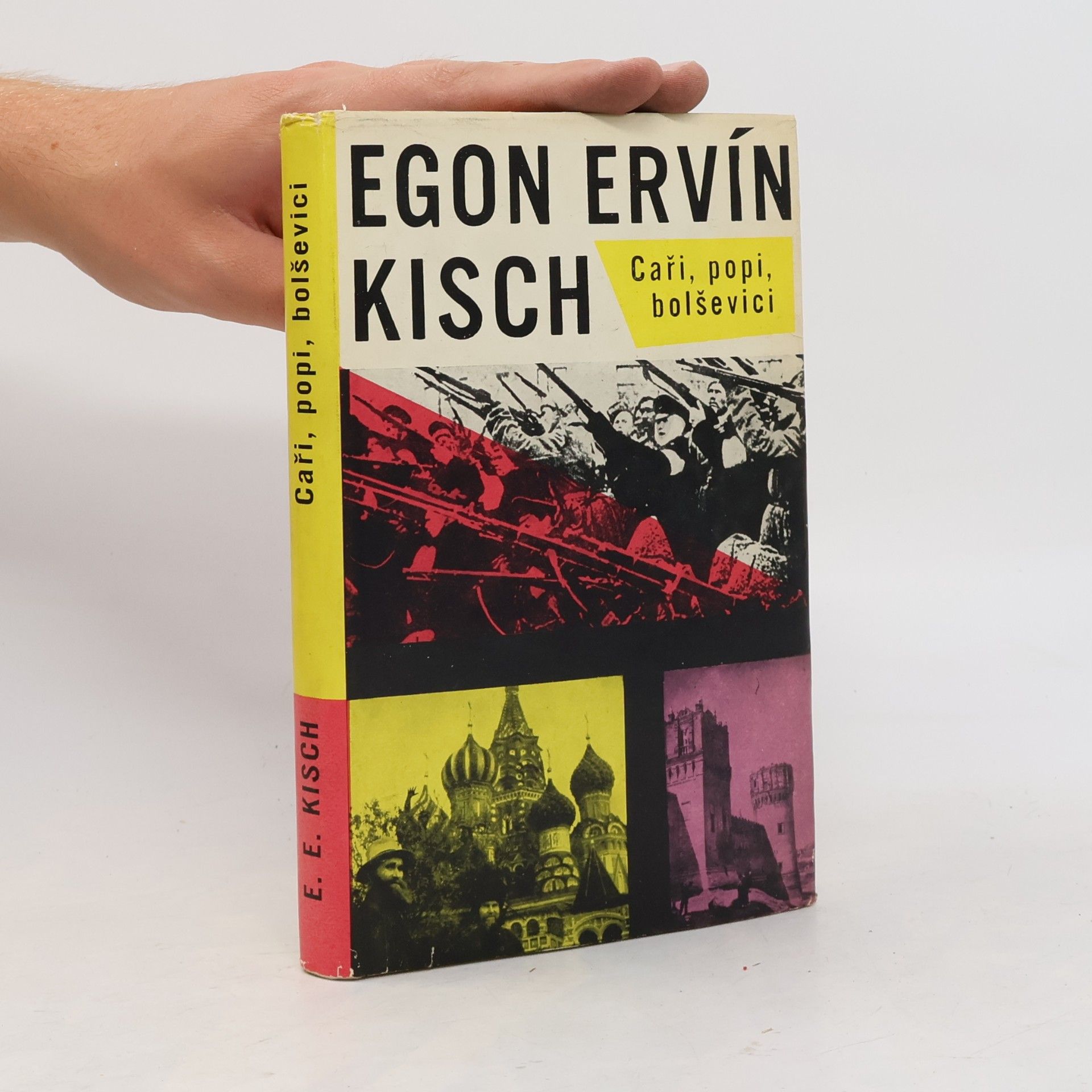 Egon Erwin Kisch Caři, popi, bolševici