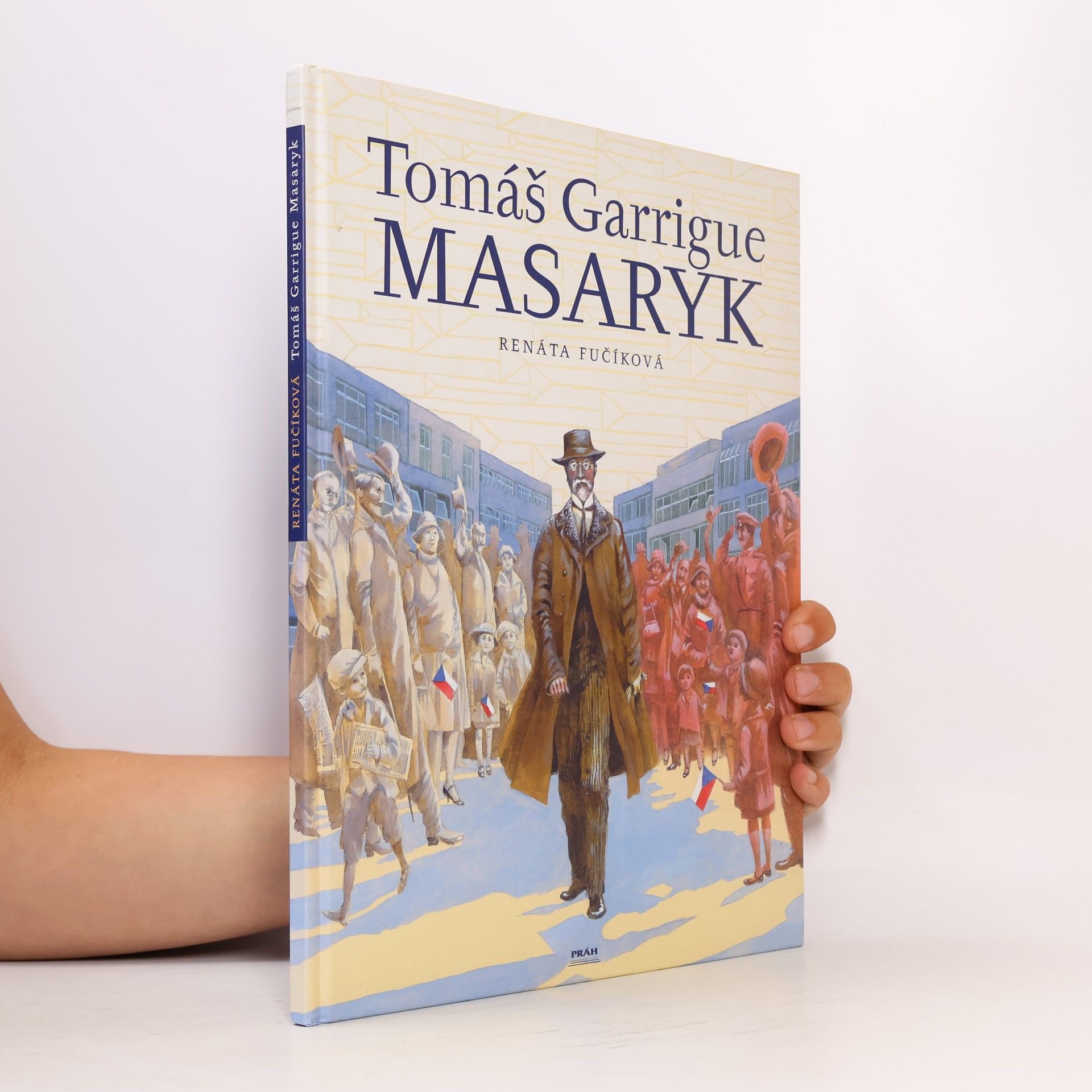 Renáta Fučíková Tomáš Garrigue Masaryk