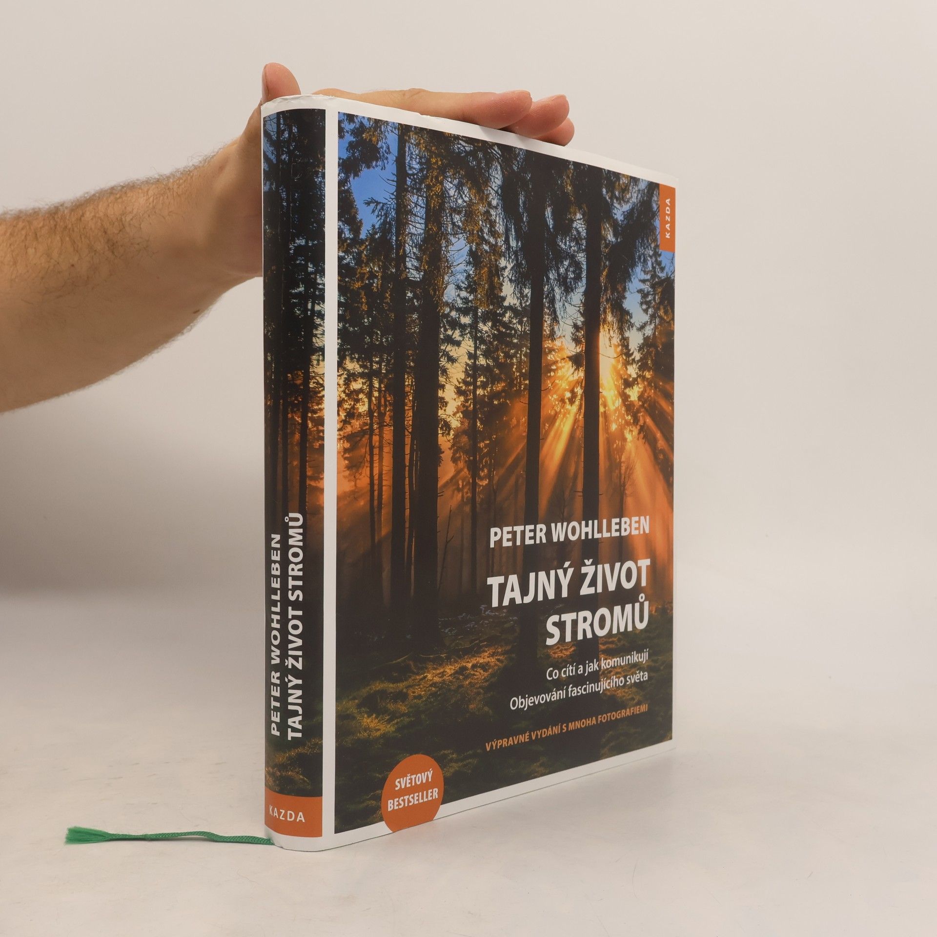 Peter Wohlleben Tajný život stromů - Co cítí a jak komunikují