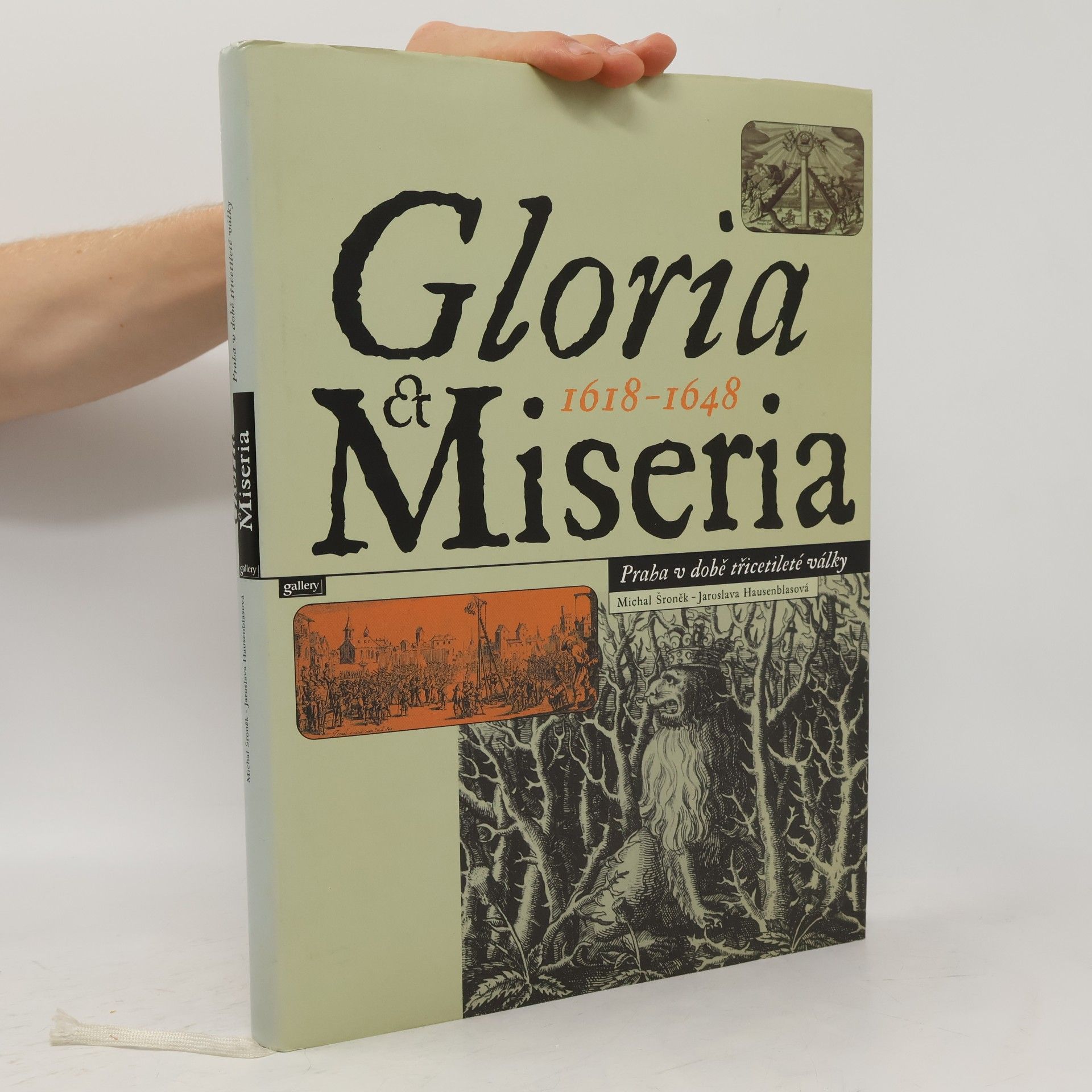 Jaroslava Hausenblasova Gloria et Miseria 1618–1648: Praha v době třicetileté války