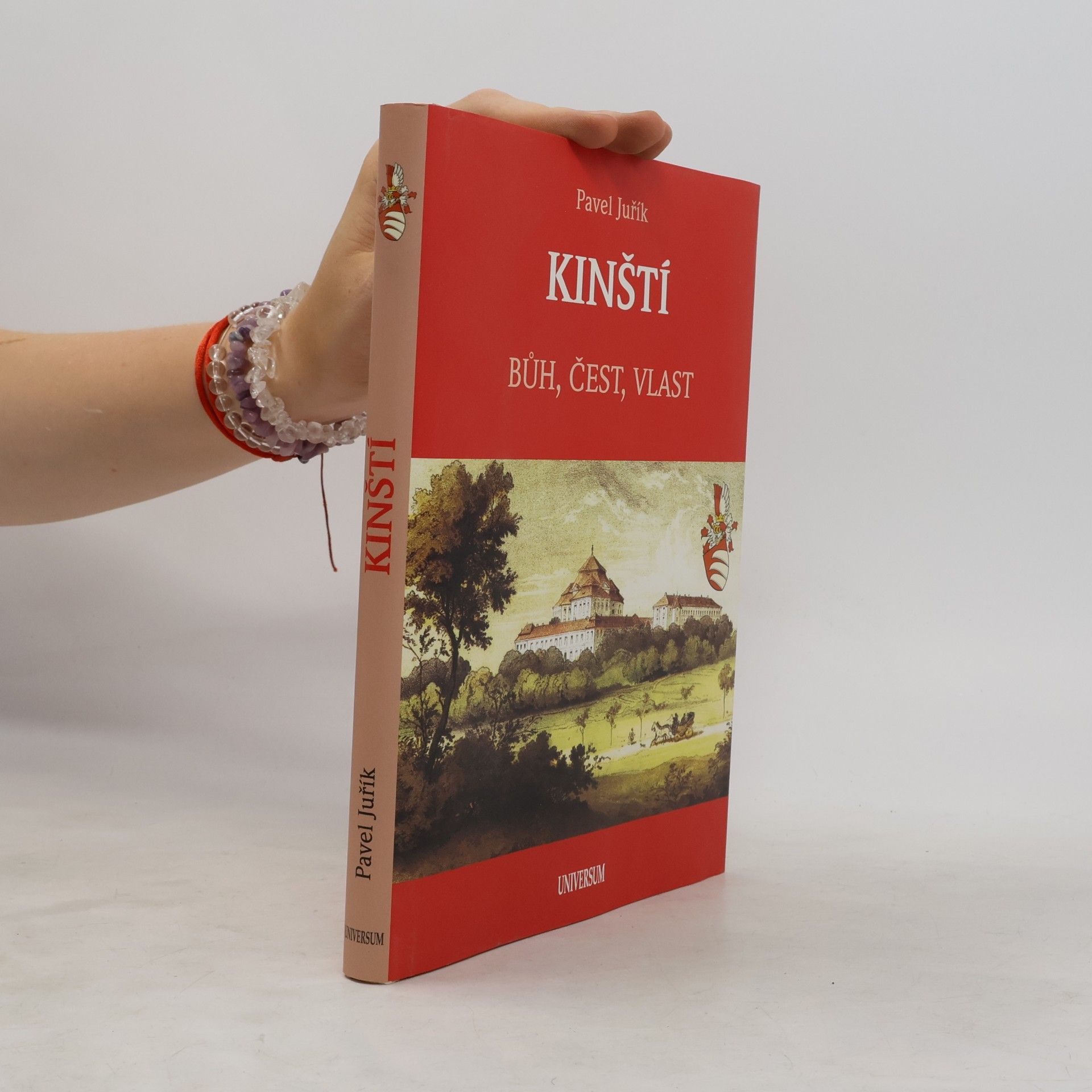 Pavel Juřík Kinští. Bůh, čest, vlast
