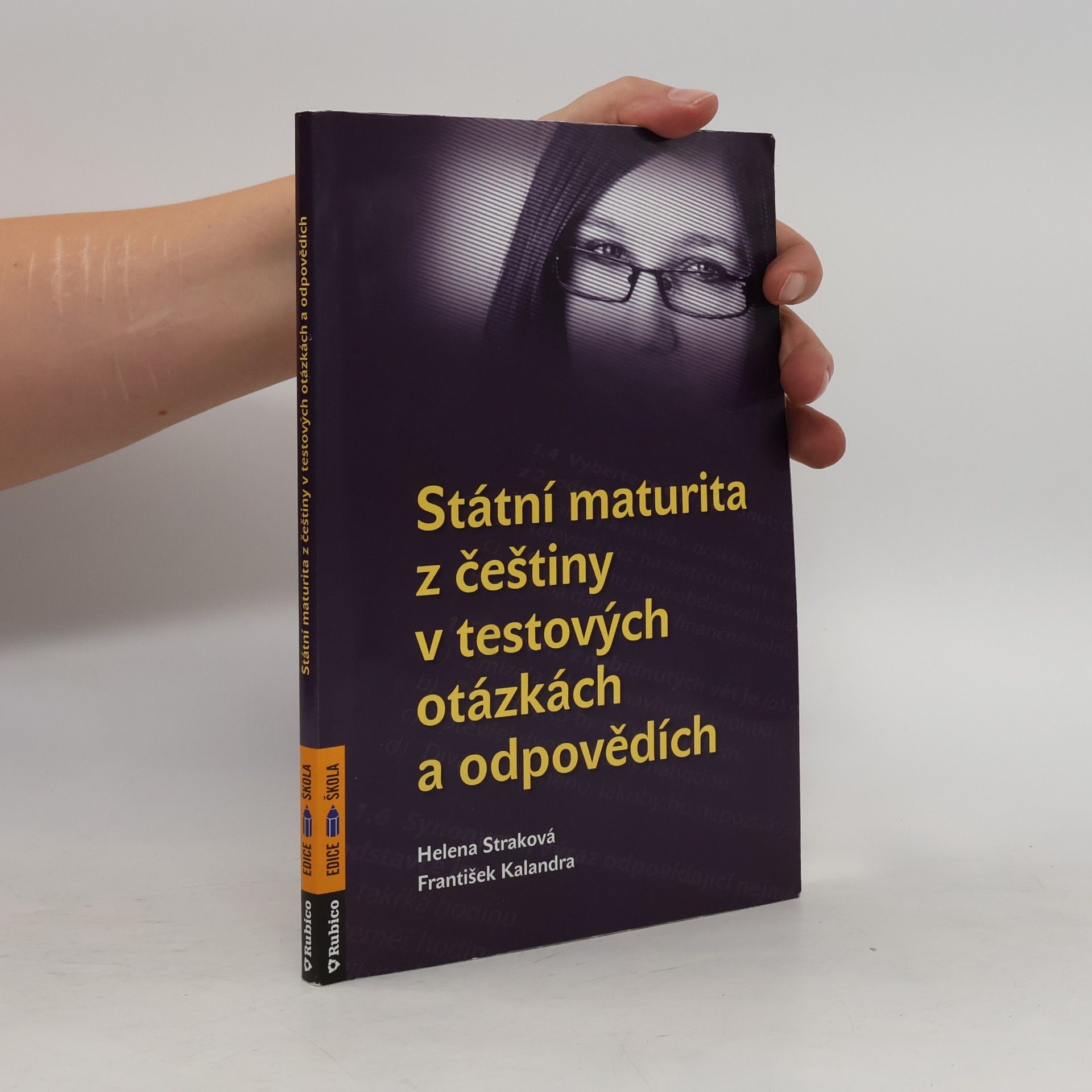 Helena Straková Státní maturita z češtiny - v testových otázkách a odpovědích