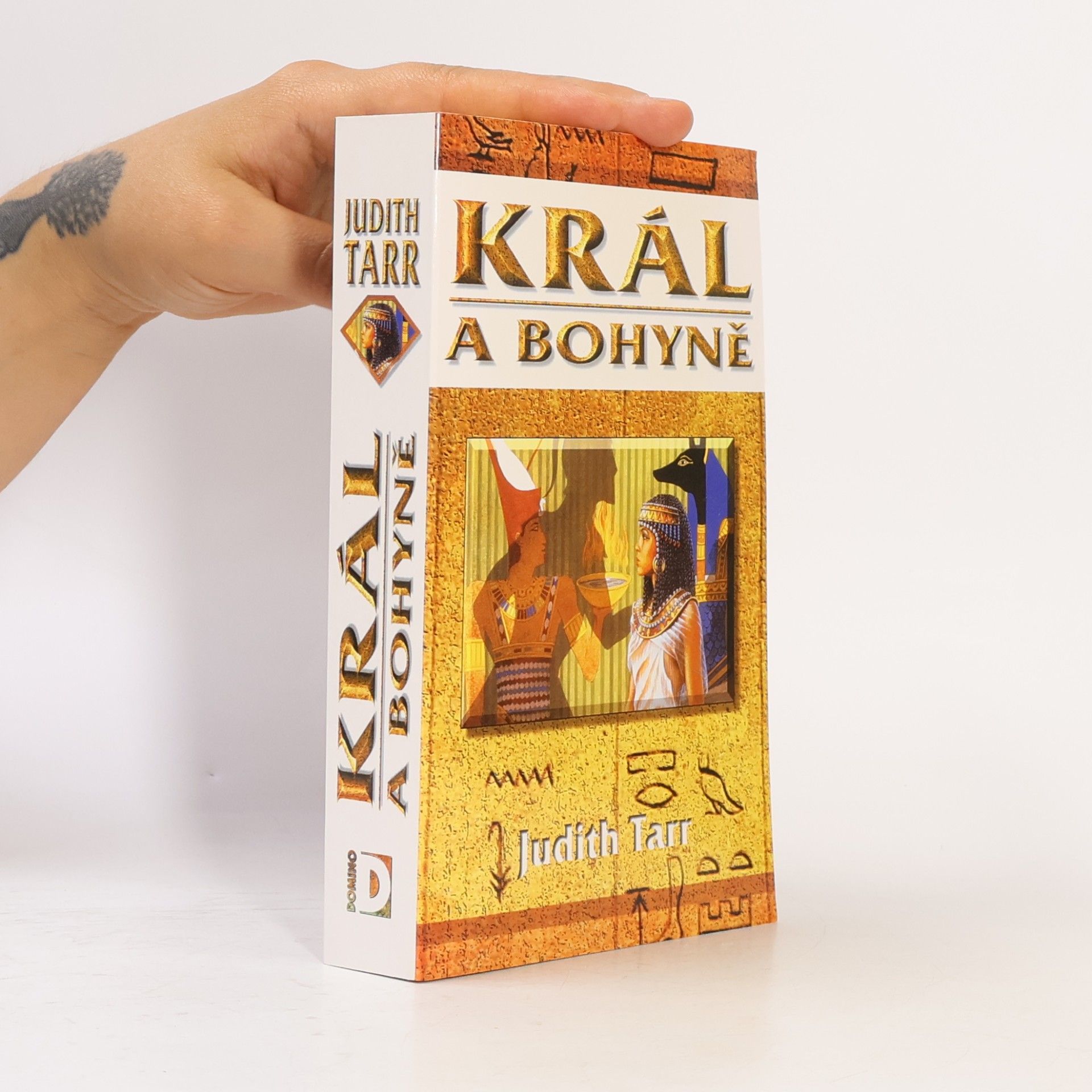 Judith Tarr Král a bohyně