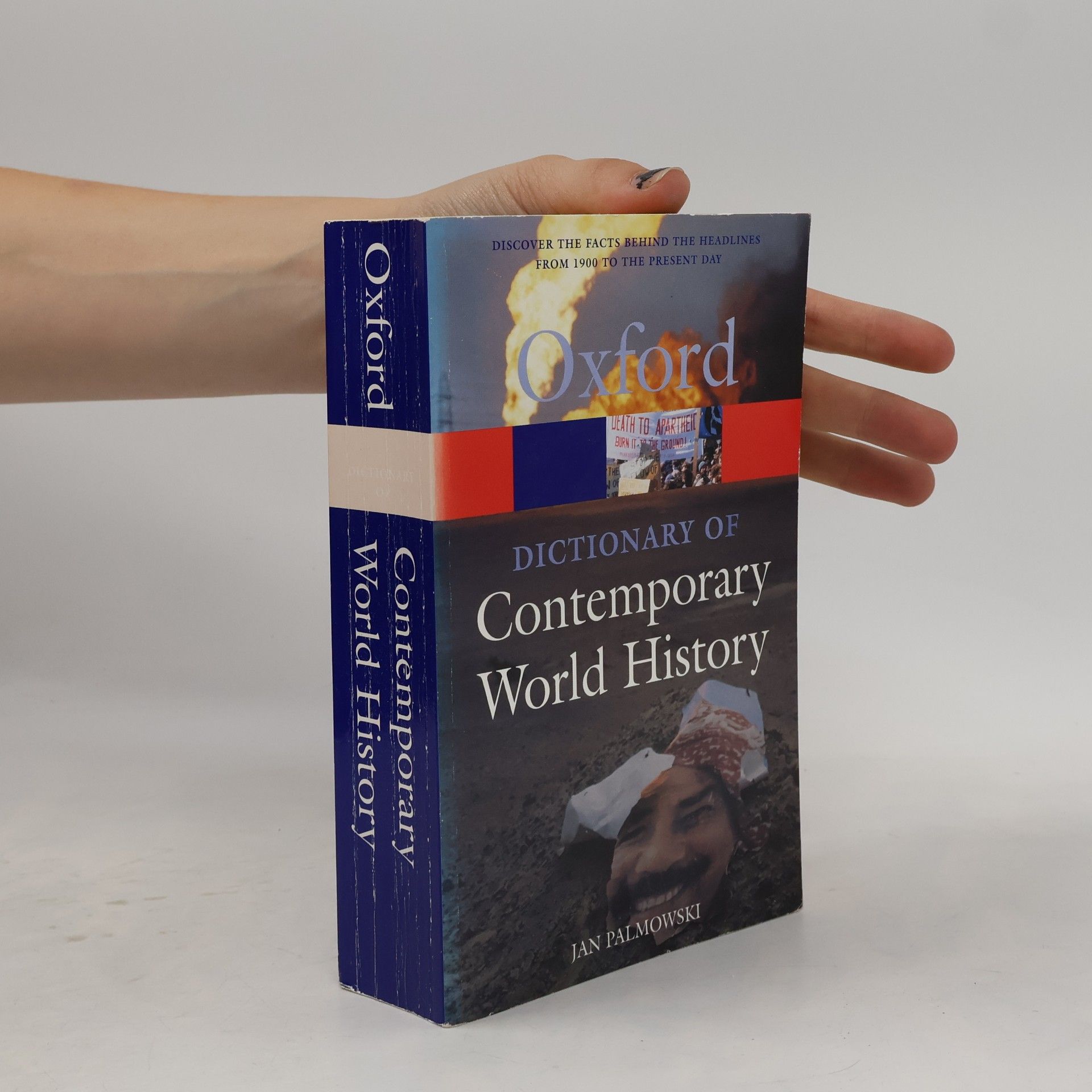 Jan. Dictionary of twentieth century world history Palmowski A dictionary of contemporary world history: From 1900 to the present day