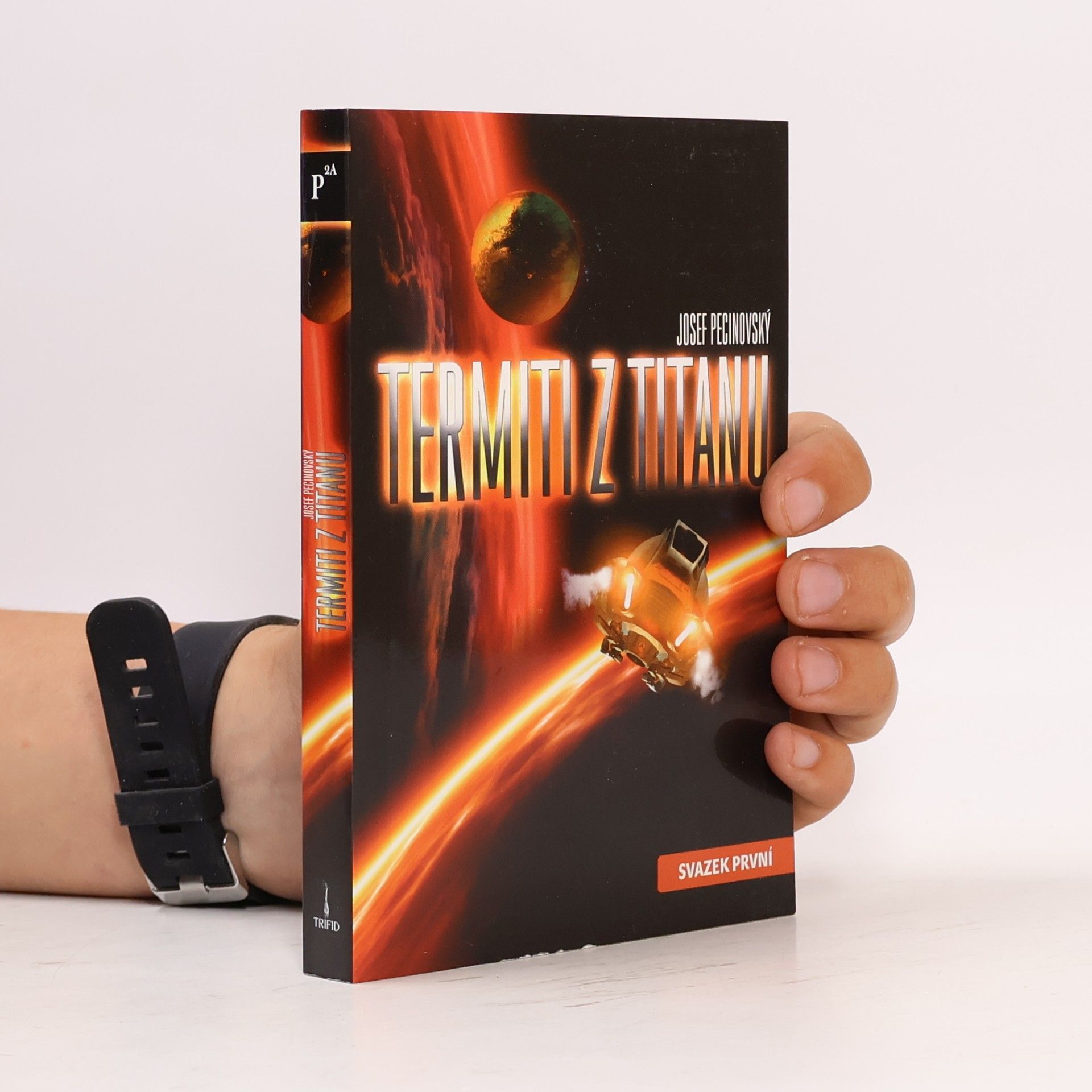 Josef Pecinovský Termiti z Titanu. Svazek první