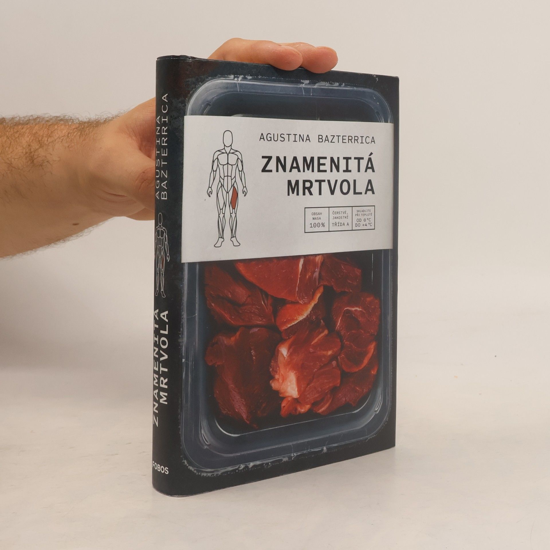 Agustina Bazterrica Znamenitá mrtvola