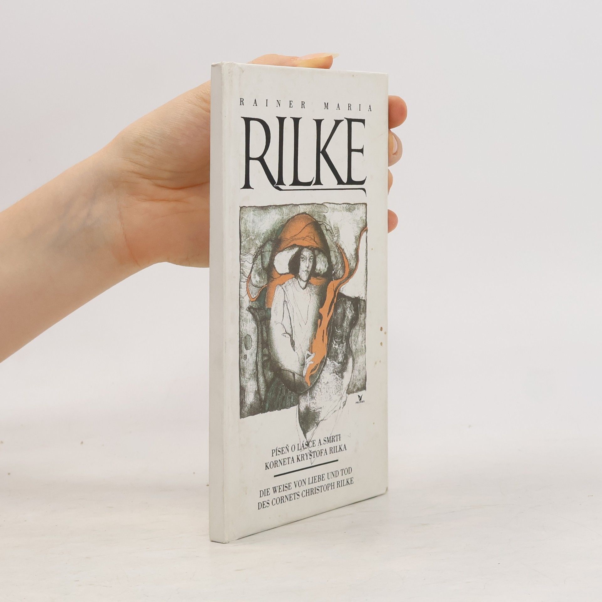 Rainer Maria Rilke Píseň o lásce a smrti korneta Kryštofa Rilka