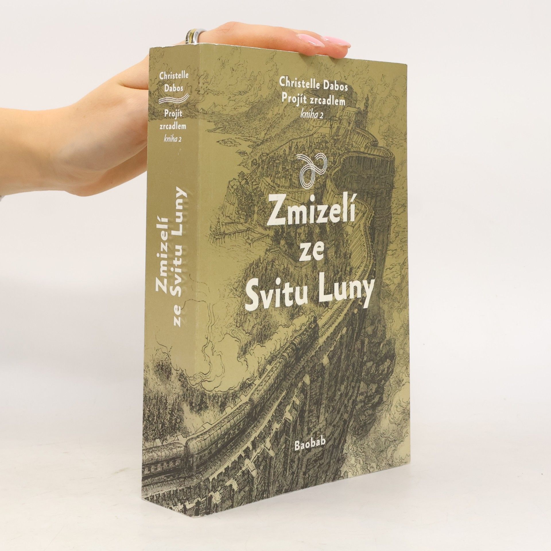 Christelle Dabos Projít zrcadlem: kniha 2., Zmizelí ze Svitu Luny