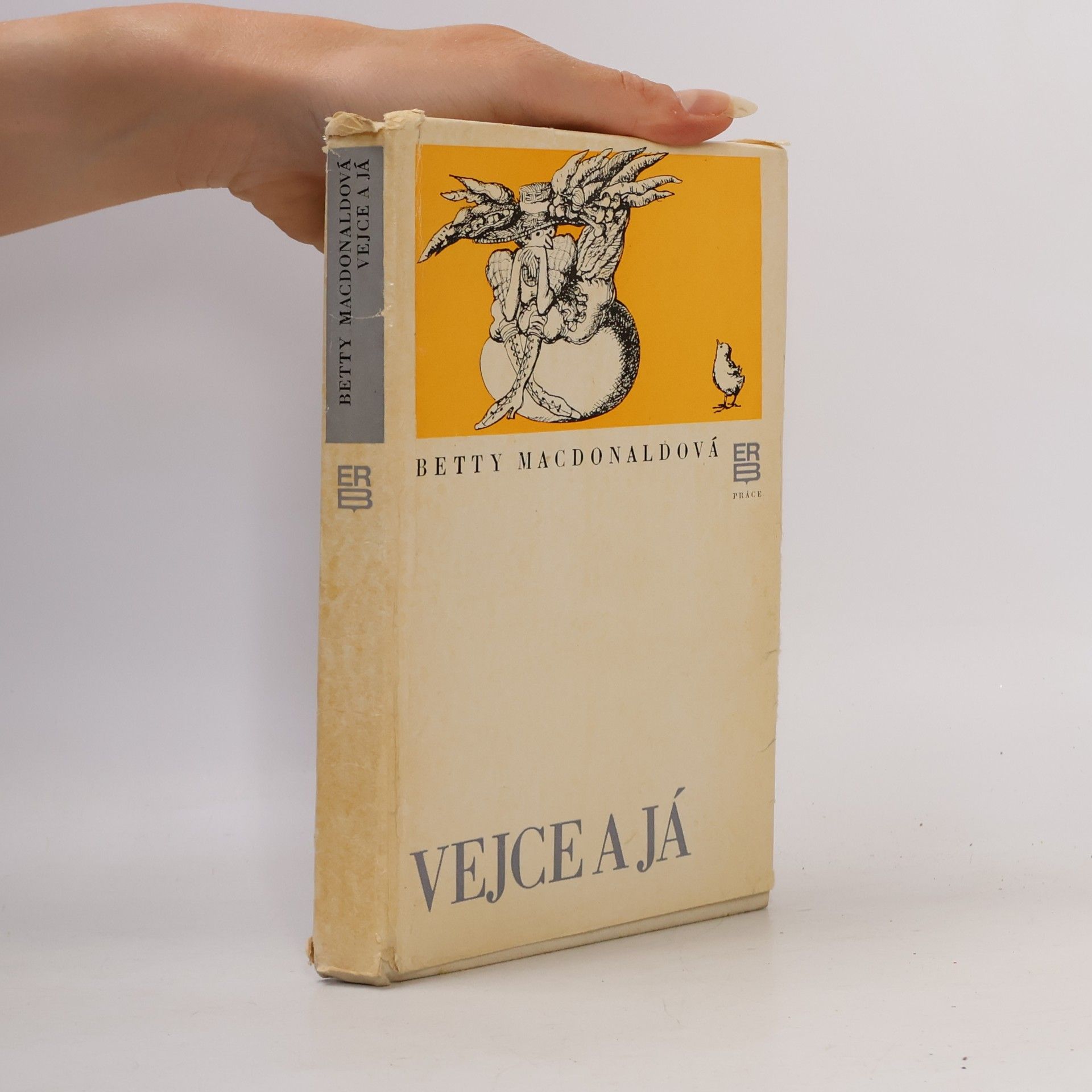 Betty MacDonald Vejce a já