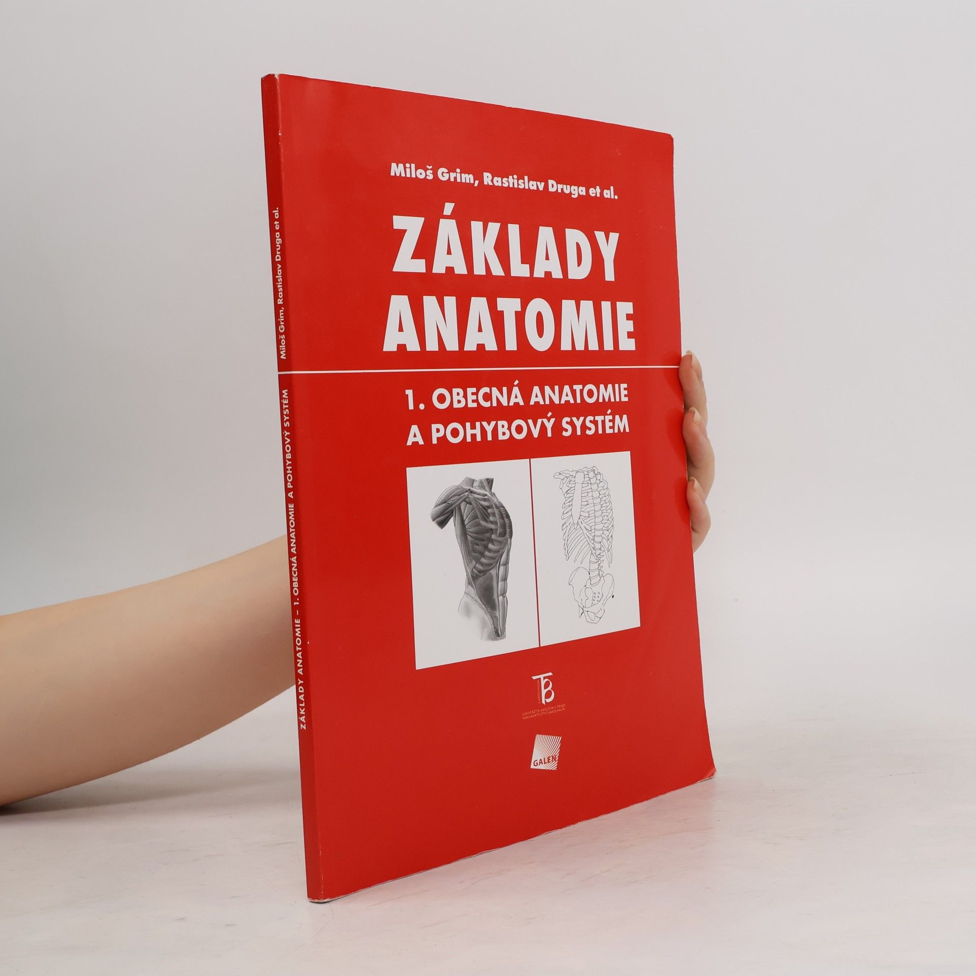 Miloš Grim Základy anatomie 1. Obecná anatomie a pohybový systém