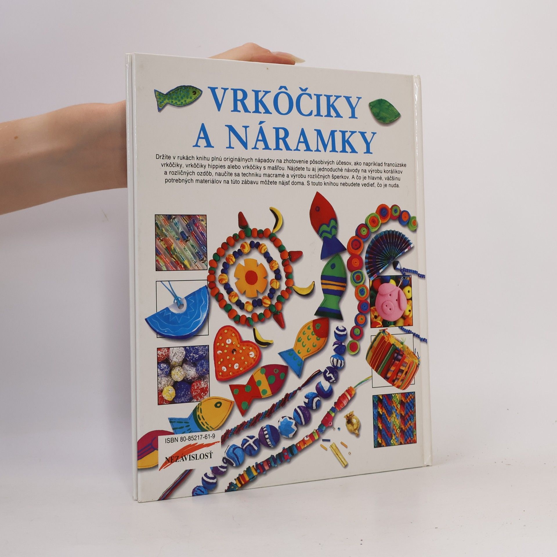 Fiona Watt Vrkôčiky a náramky