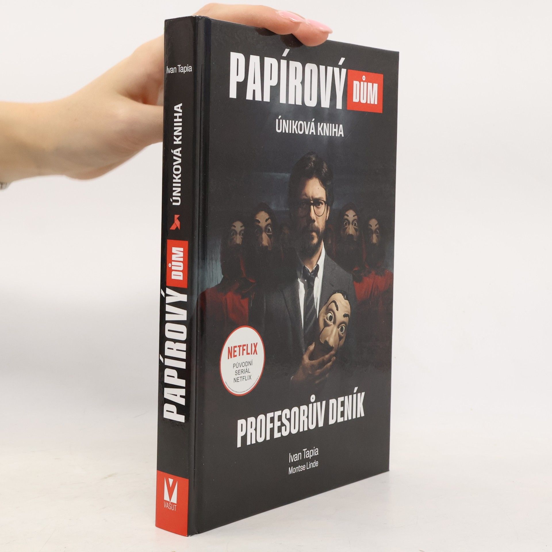 Ivan Tapia Papírový dům : úniková kniha. Profesorův deník
