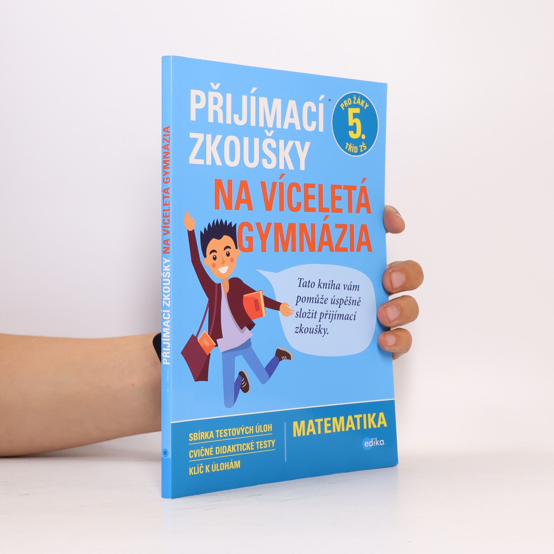Stanislav Sedláček Přijímací zkoušky na víceletá gymnázia. Matematika