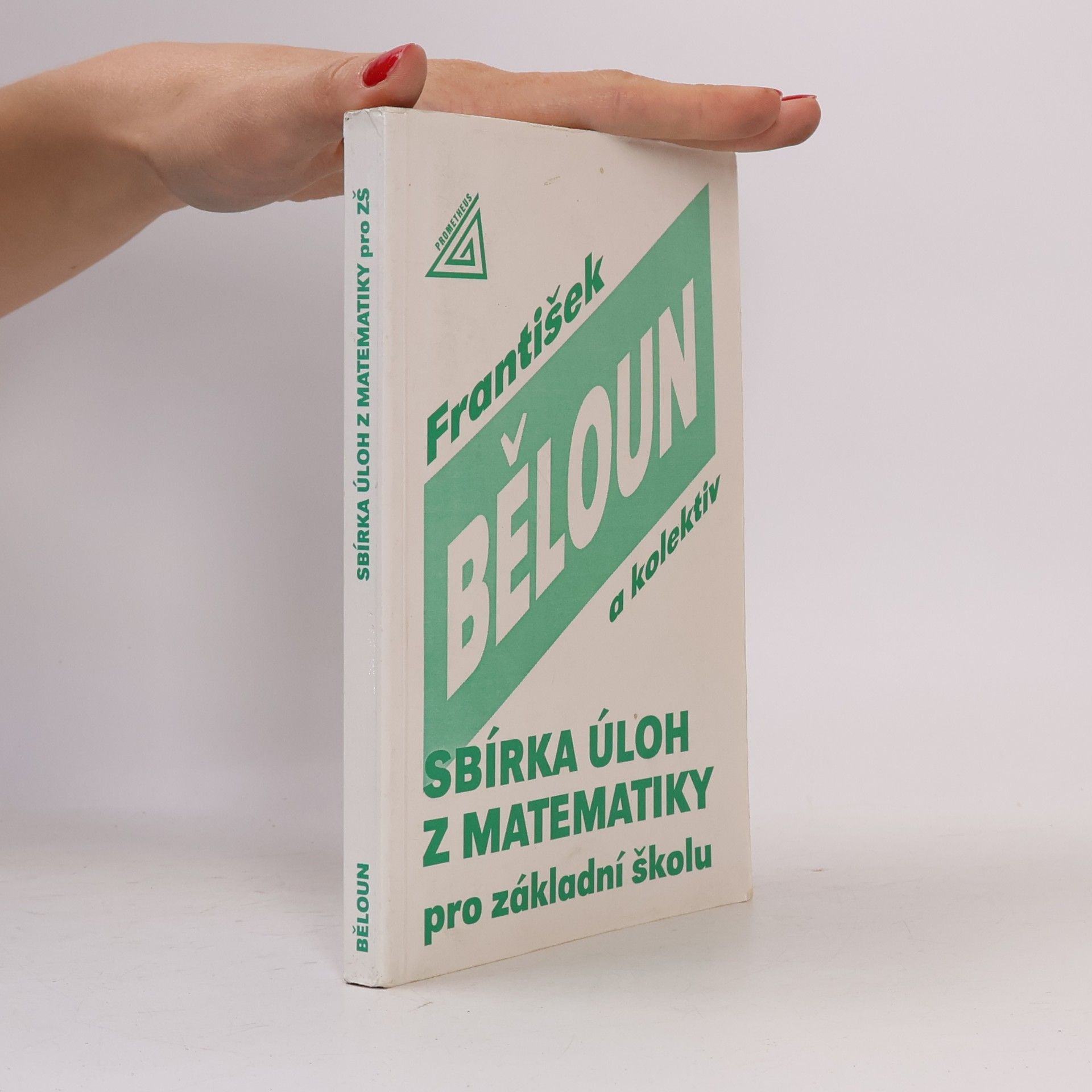 František Běloun Sbírka úloh z matematiky pro základní školu