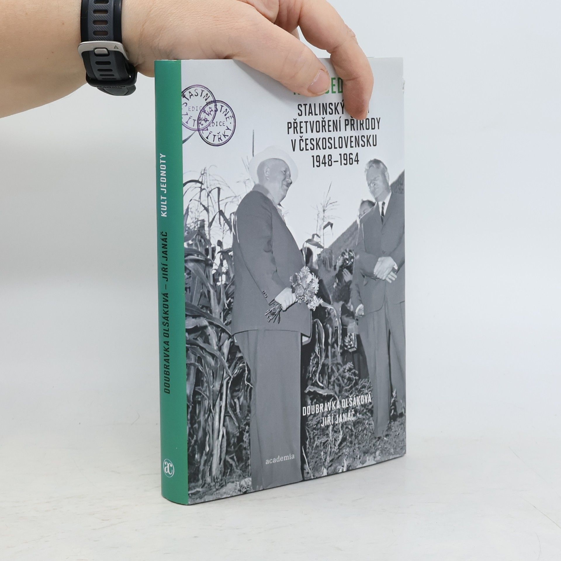 Kult jednoty. Stalinský plán přetvoření přírody v Československu 1948-1964