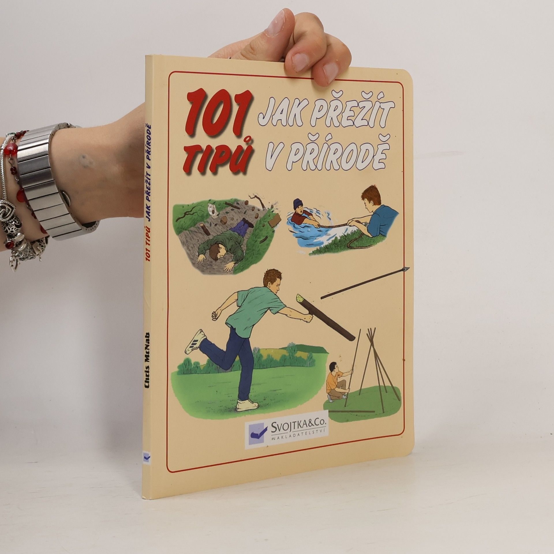 Chris McNab 101 tipů, jak přežít v přírodě