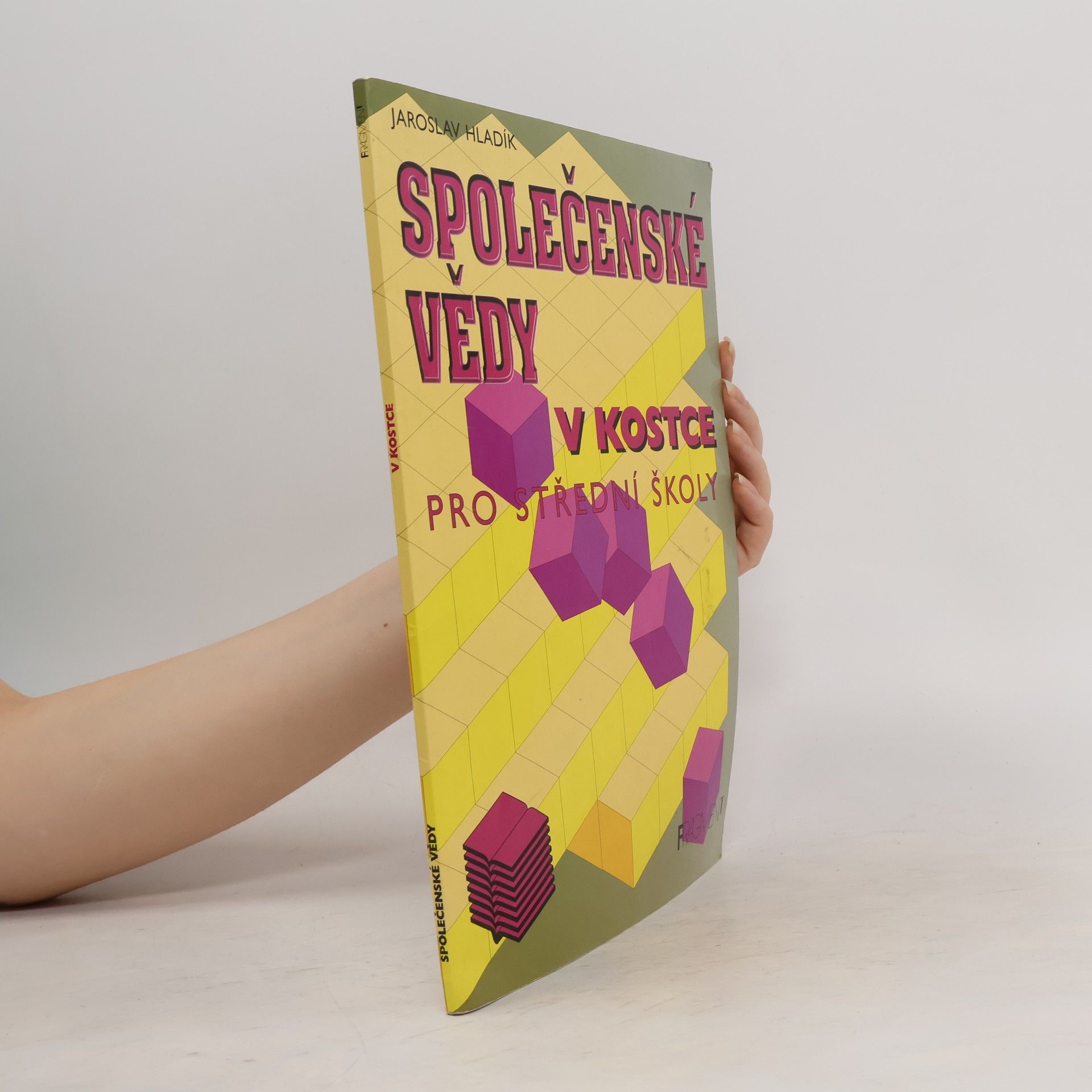 Jaroslav Hladík Společenské vědy v kostce