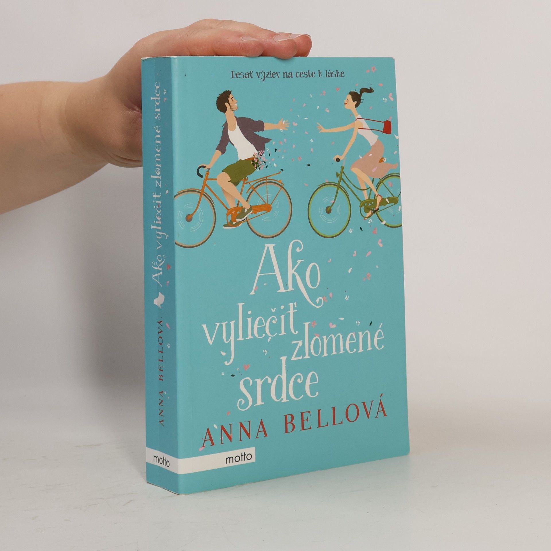 Anna Bell Ako vyliečiť zlomené srdce