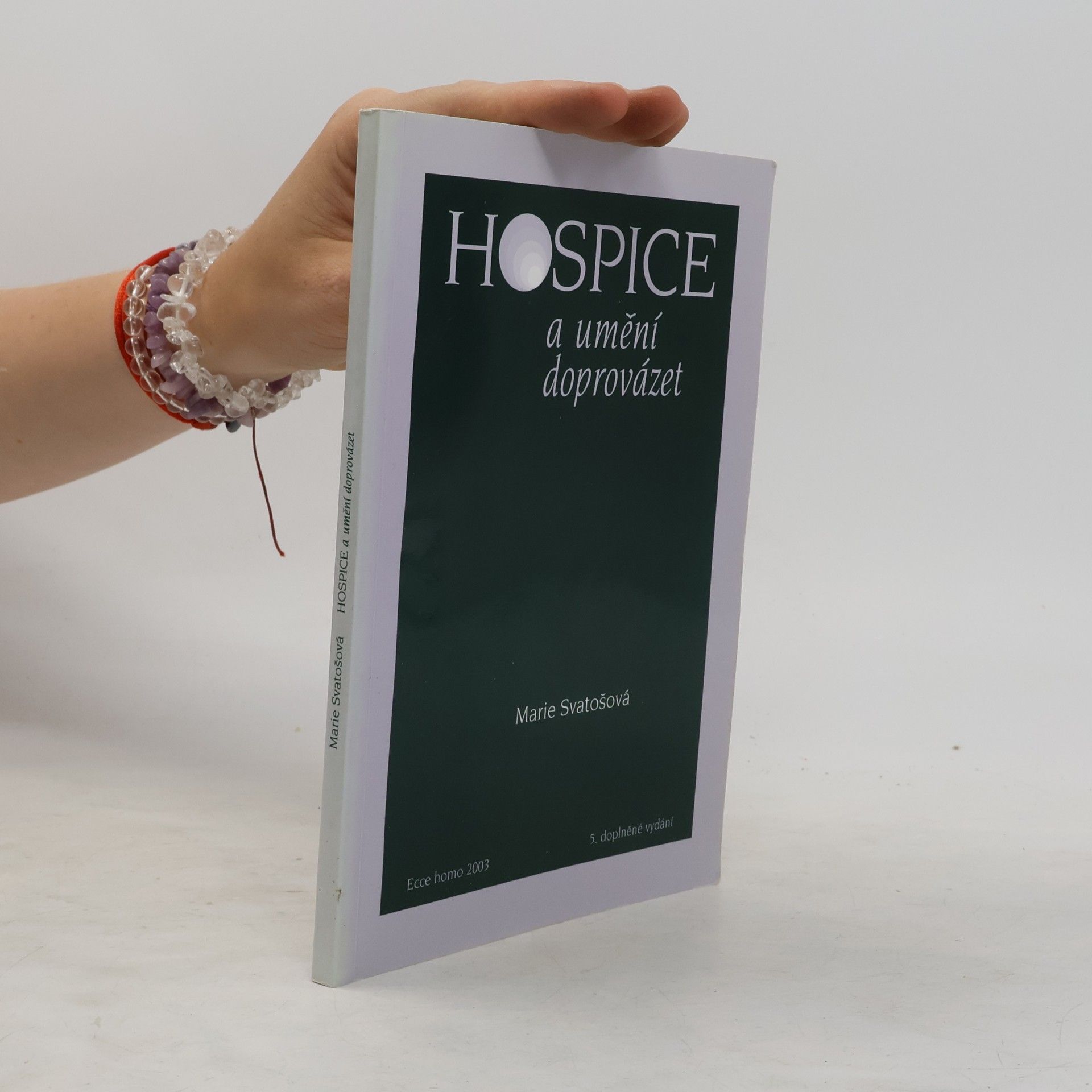 Marie Svatošová Hospice a umění doprovázet