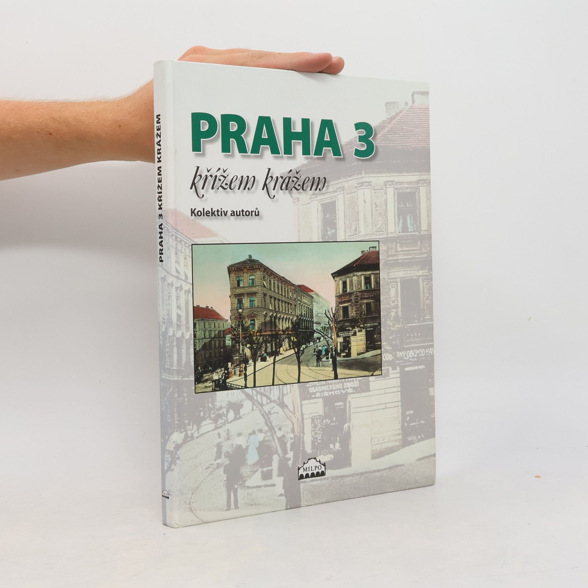 Autorenkollektiv Praha 3 křížem krážem