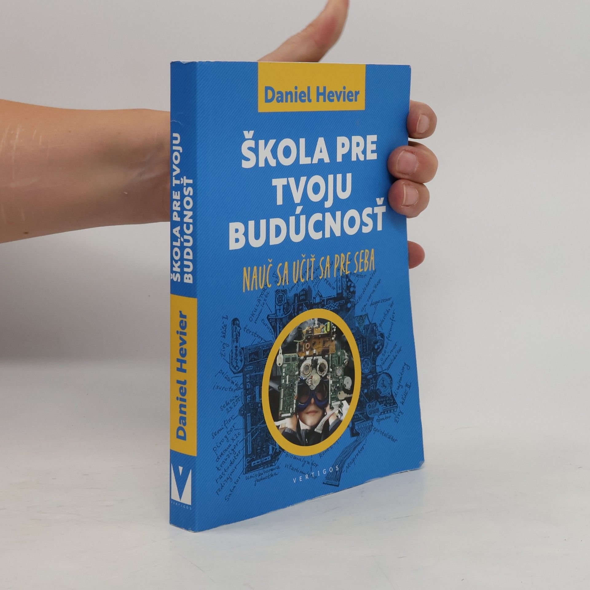 Daniel Hevier Škola pre tvoju budúcnosť