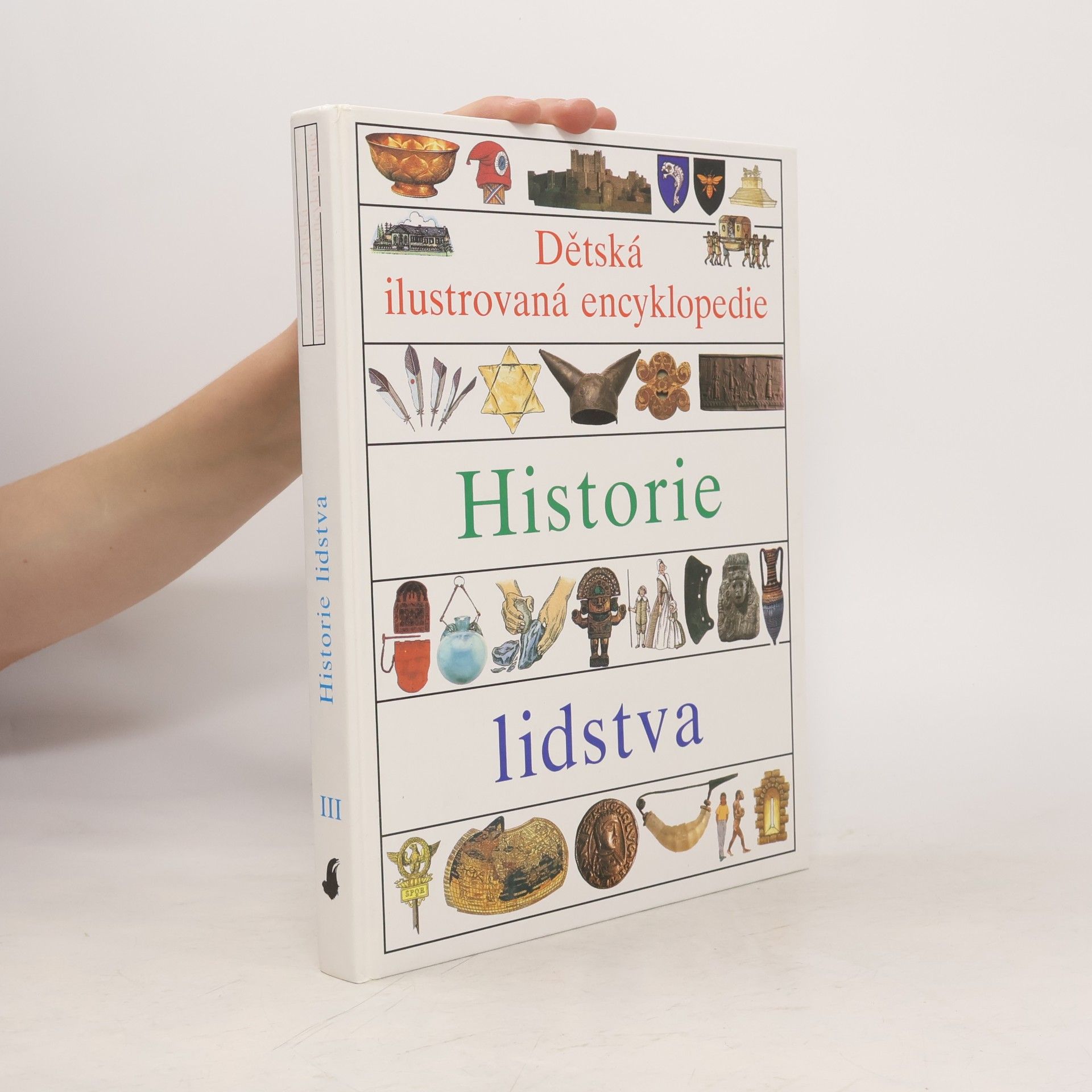 Auteurscollectief Dětská ilustrovaná encyklopedie III. Historie lidstva