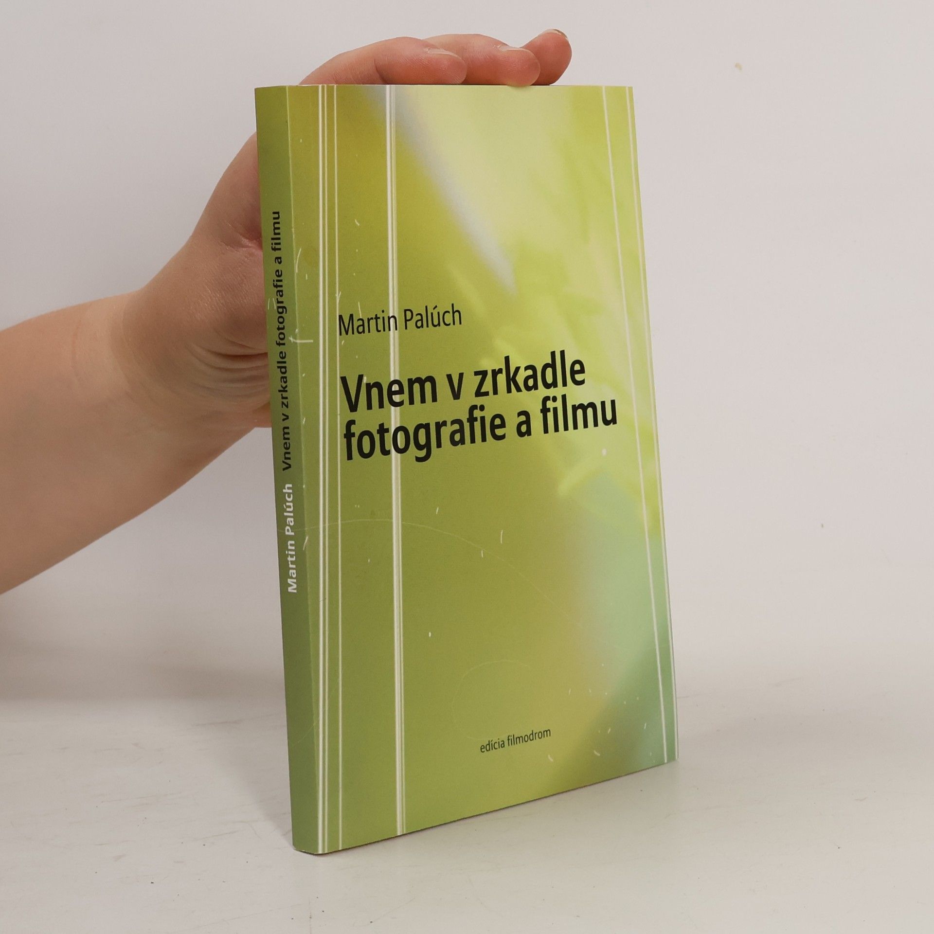 Martin Palúch Vnem v zrkadle fotografie a filmu