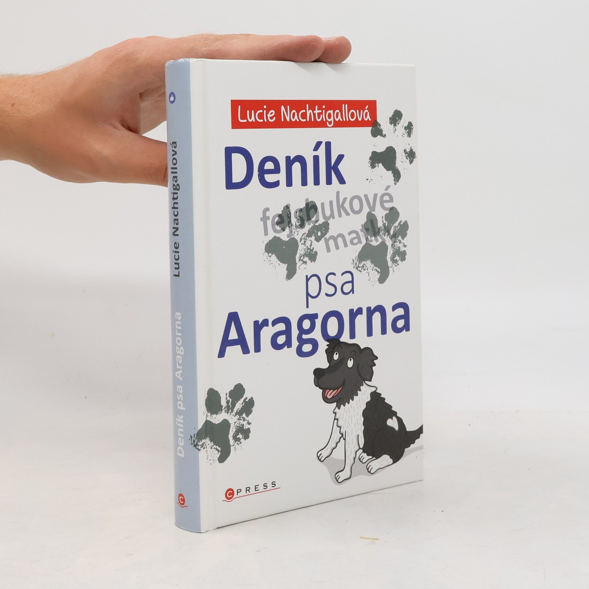 Lucie Nachtigallová Deník psa Aragorna