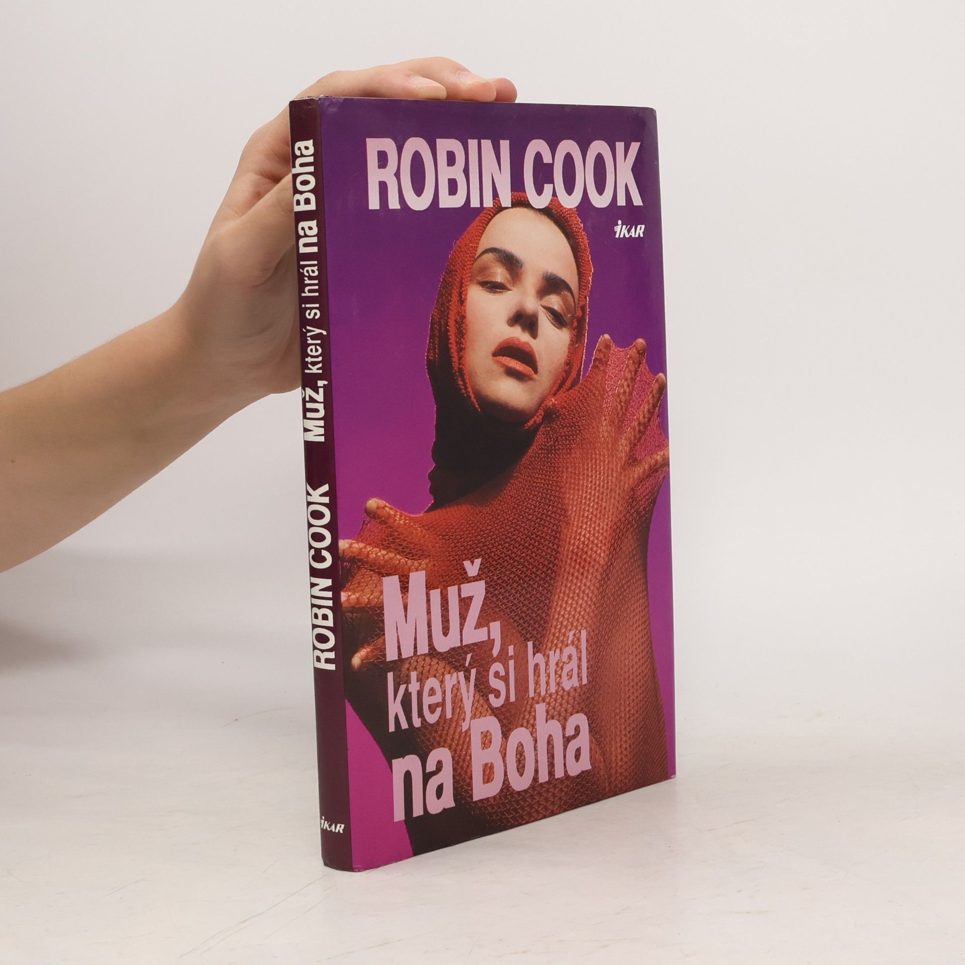 Robin Cook Muž, který si hrál na Boha