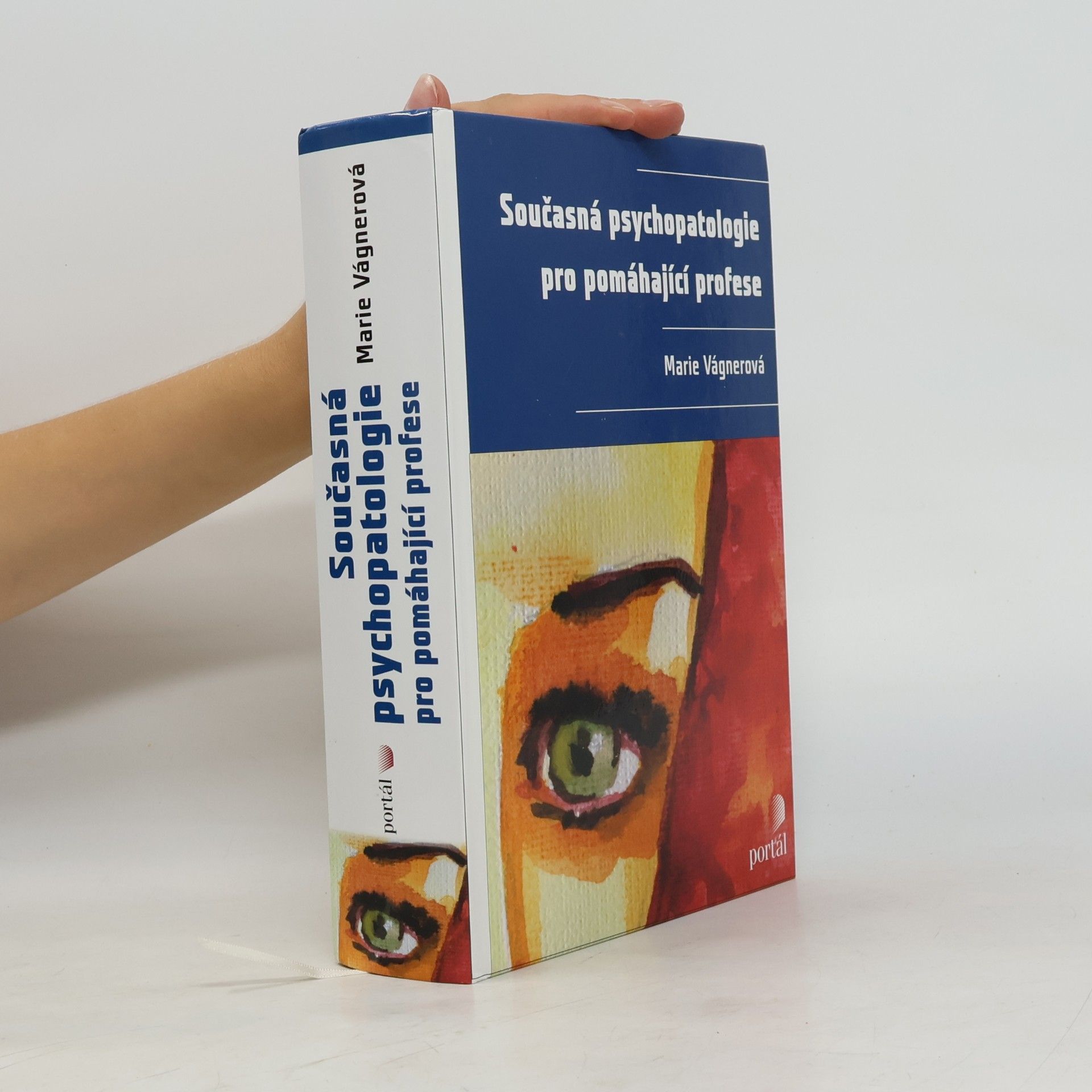 Marie Vágnerová Současná psychopatologie pro pomáhající profese