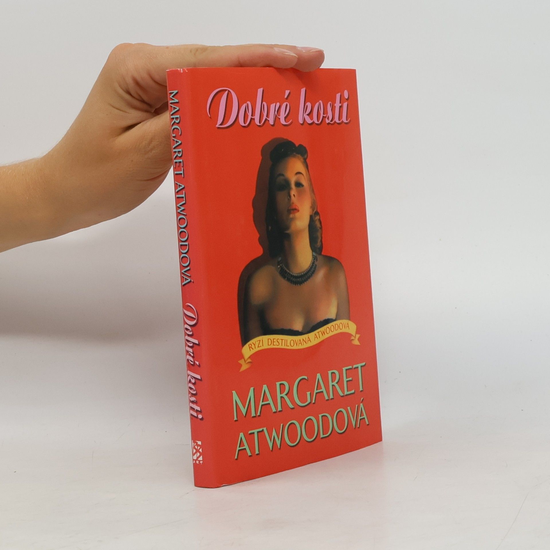 Margaret Atwood Dobré kosti
