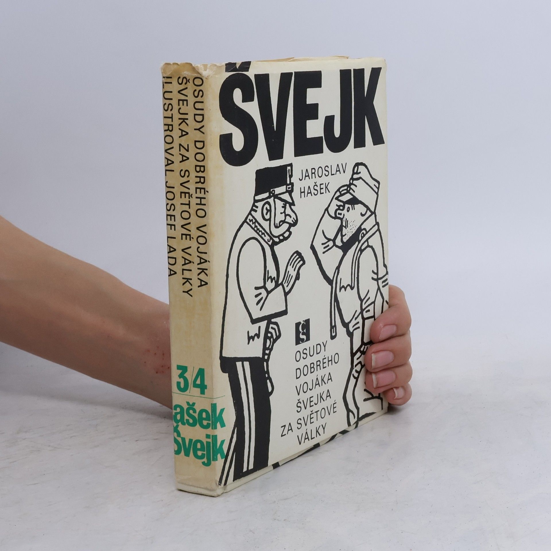 Jaroslav Hašek Osudy dobrého vojáka Švejka za světové války 3/4