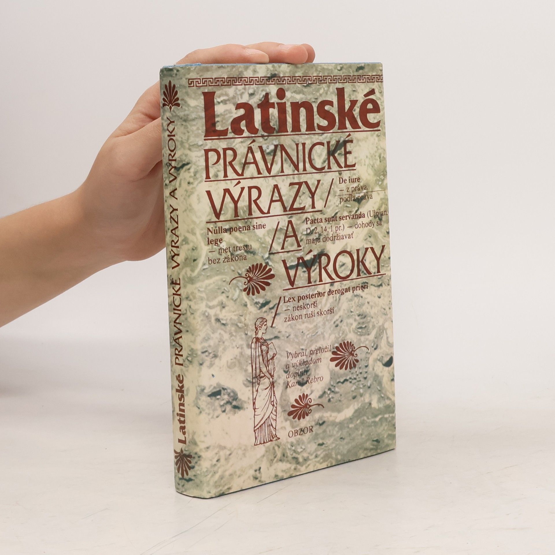 Karol Rebro Latinské právnické výrazy a výroky