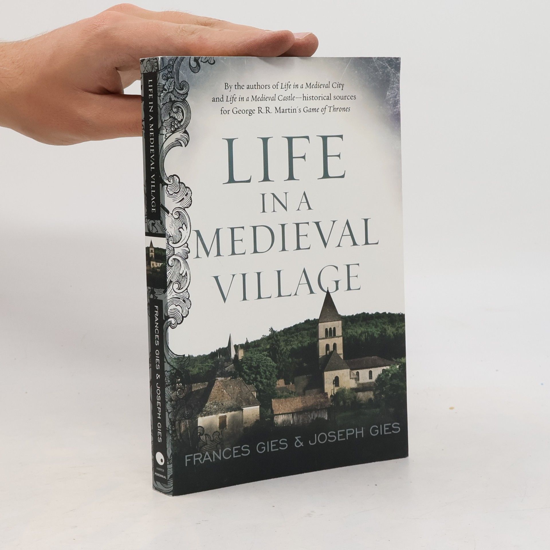 Joseph Gies Life in a Medieval Village
