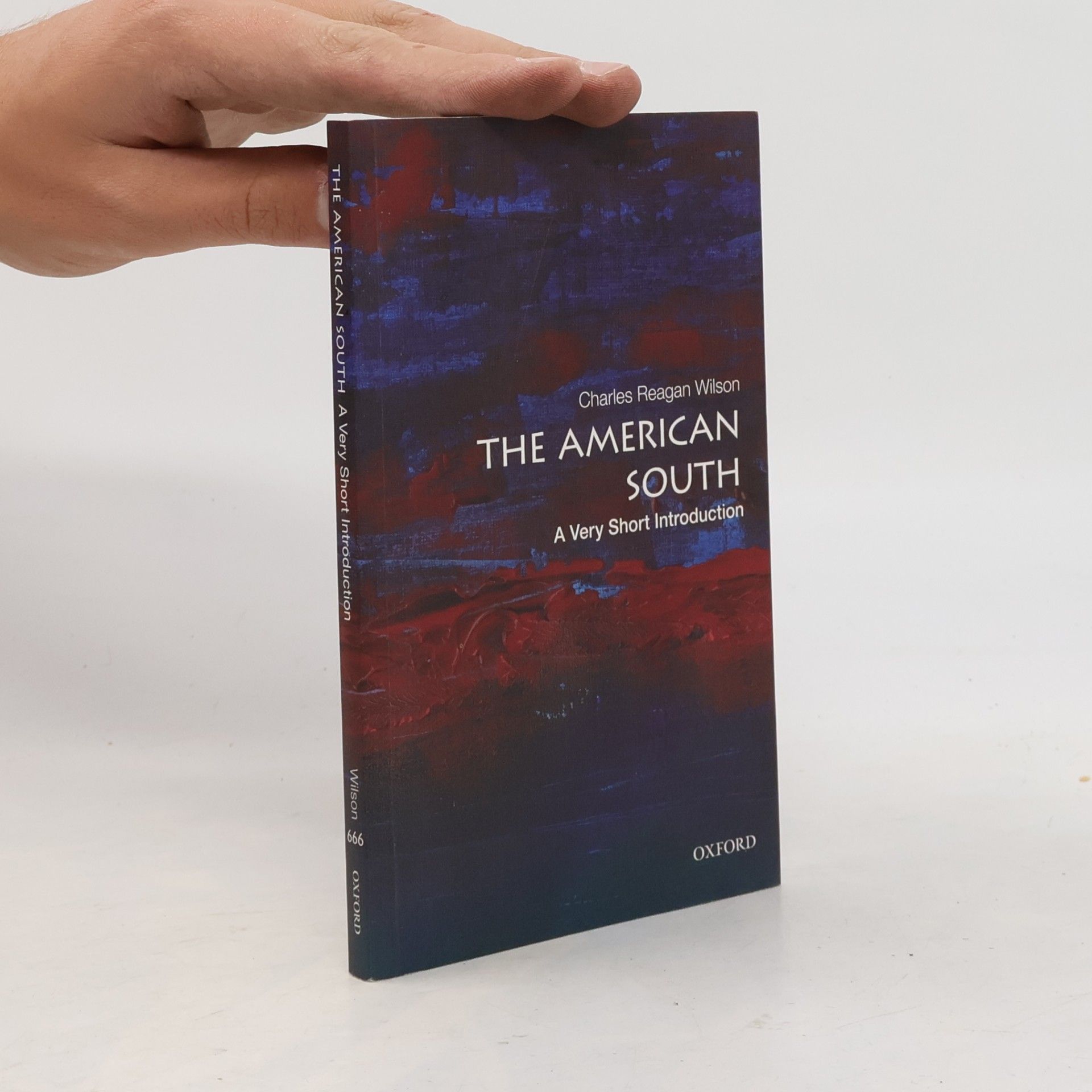 Charles Reagan Wilson A Very Short Introduction - 666: The American South