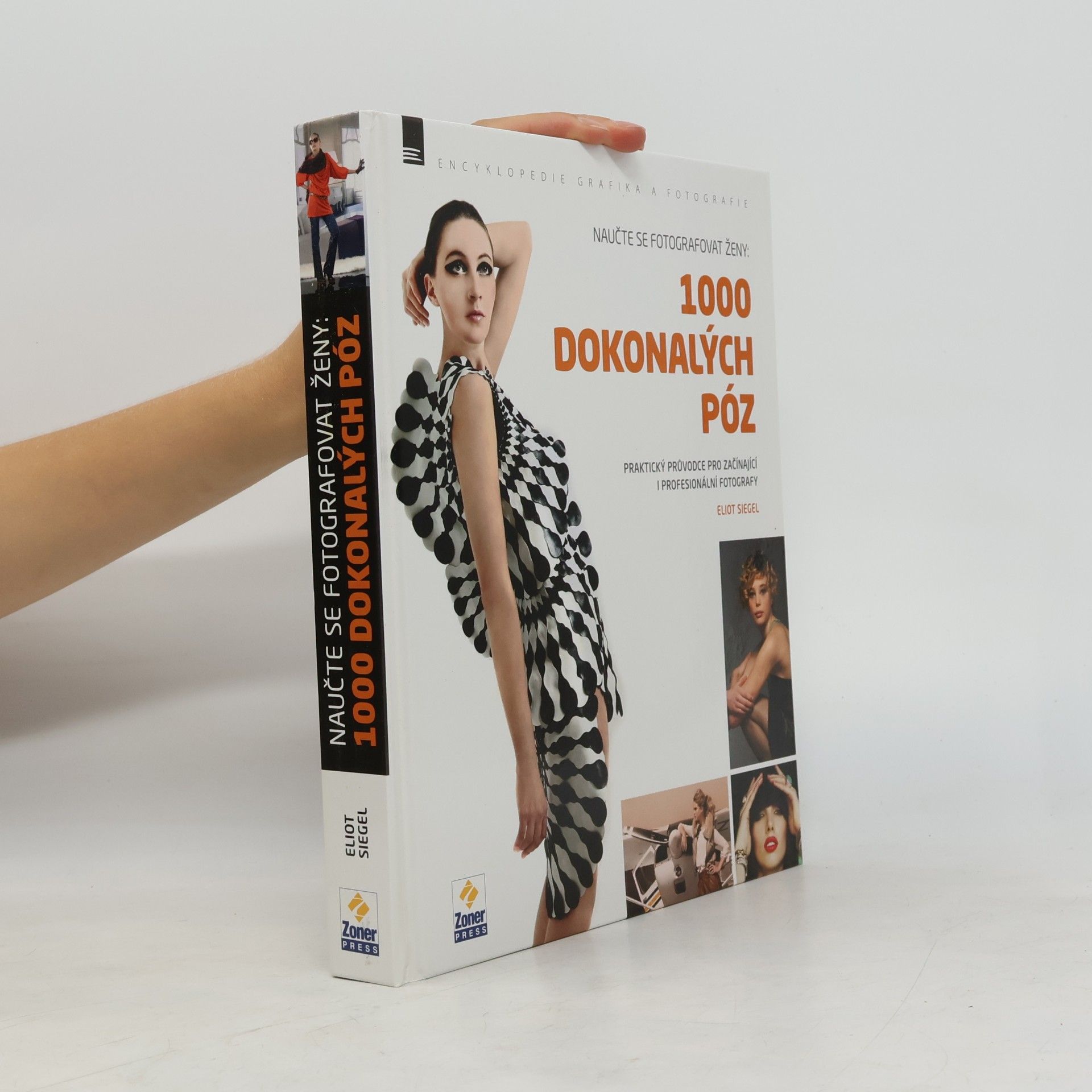 Eliot Siegel Naučte se fotografovat ženy: 1000 dokonalých póz