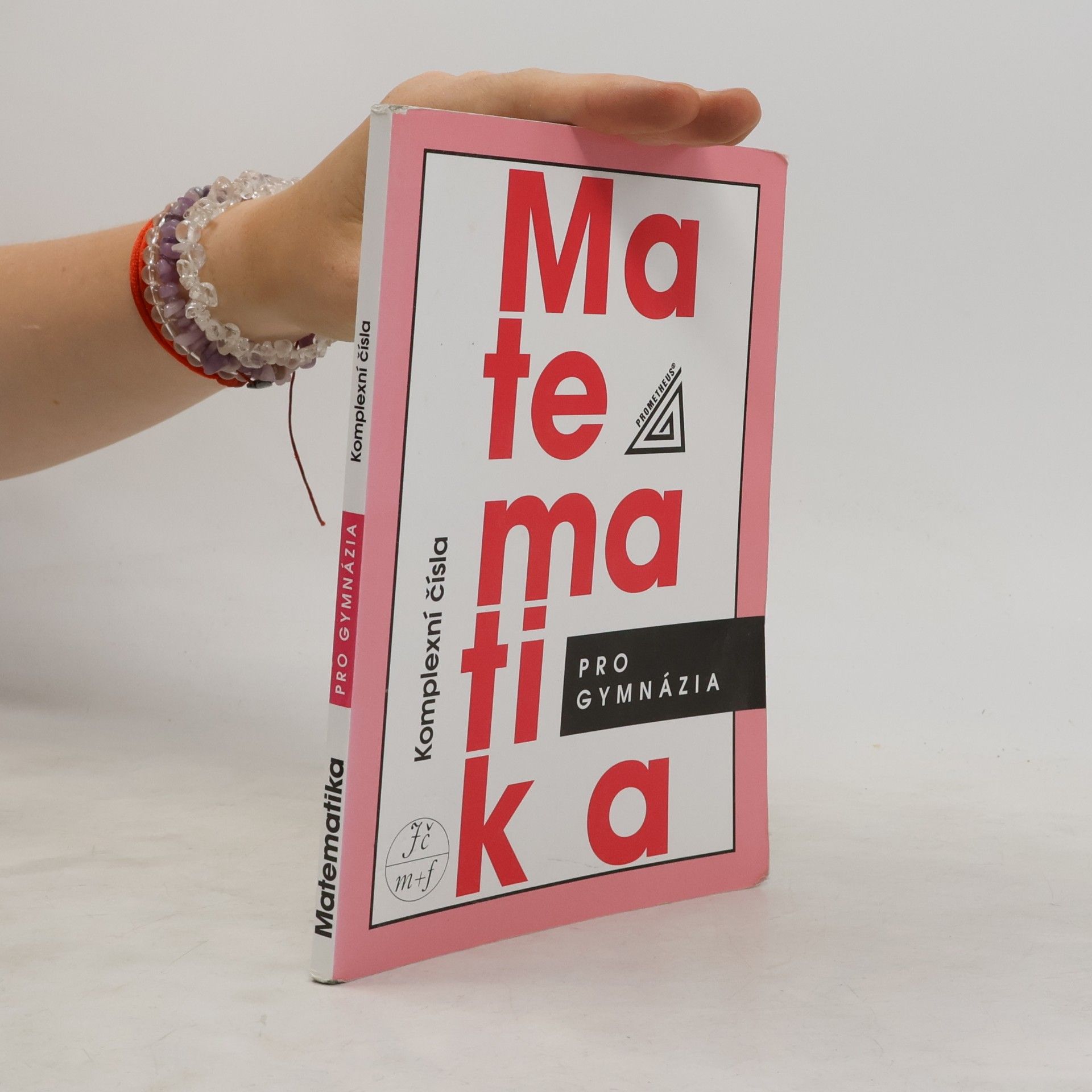Matematika pro gymnázia : komplexní čísla