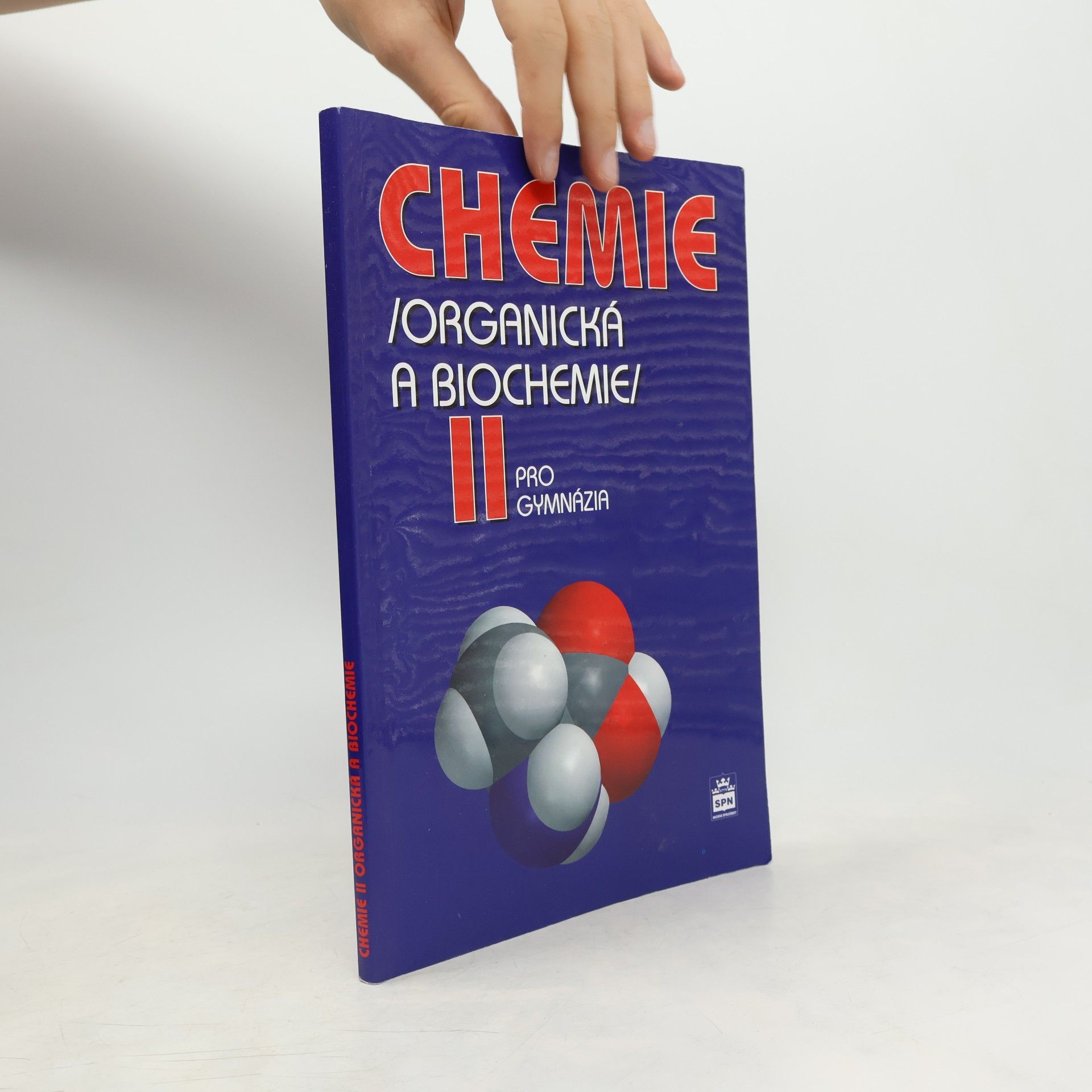 Jiří Pospíšil Chemie II : (organická a biochemie) : pro gymnázia