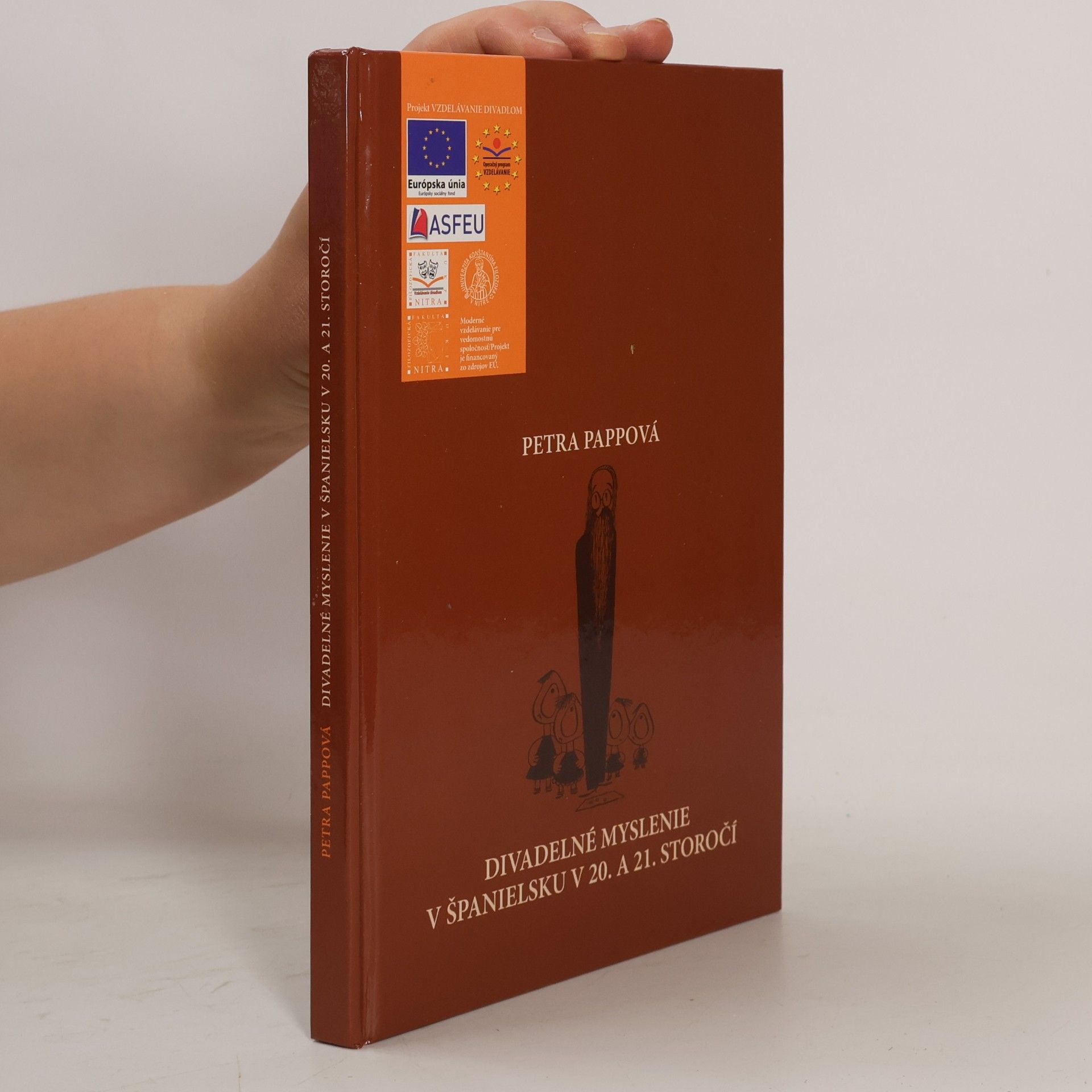 Petra Pappová Divadelné myslenie v Španielsku v 20. a 21. storočí